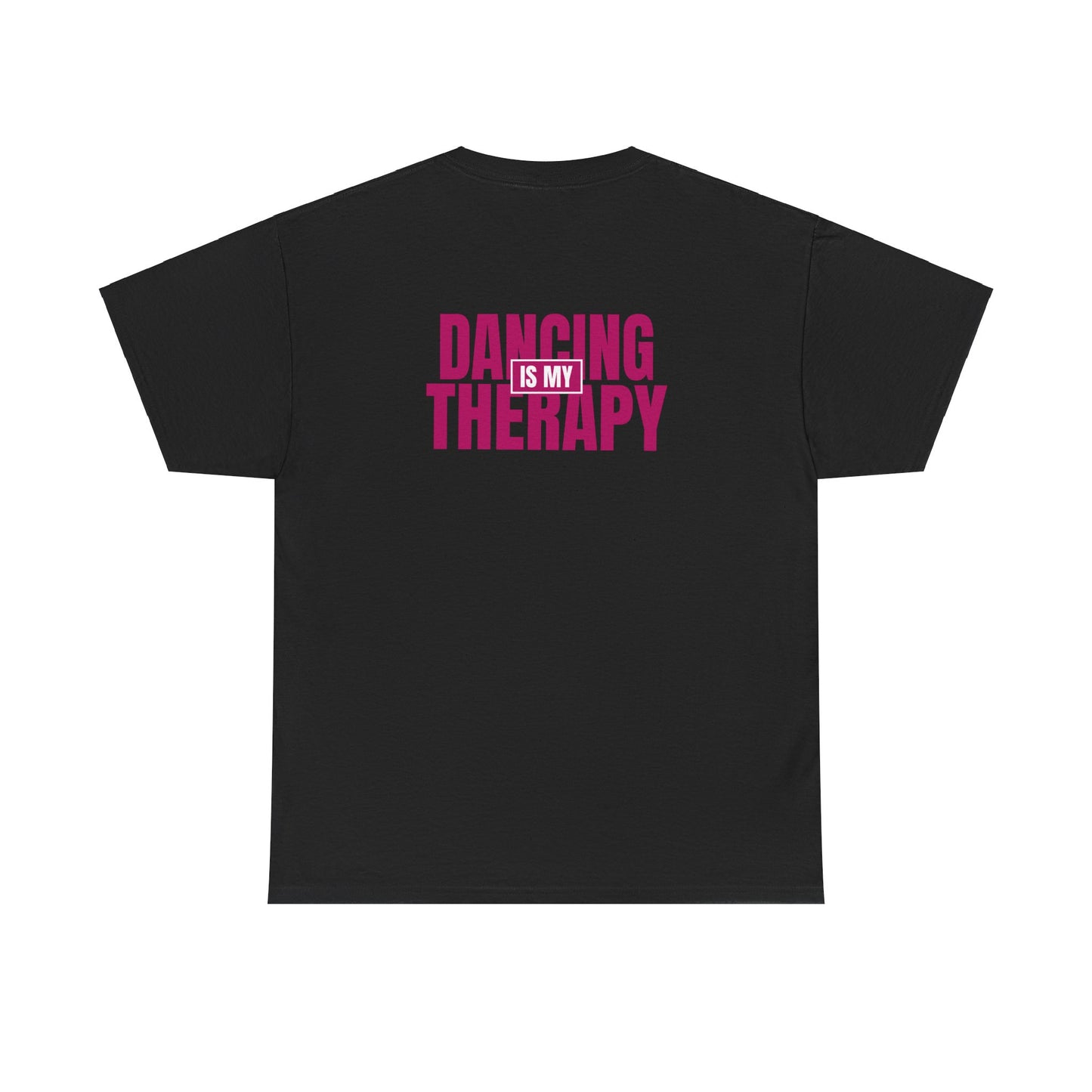 Dancing is my therapy Tee