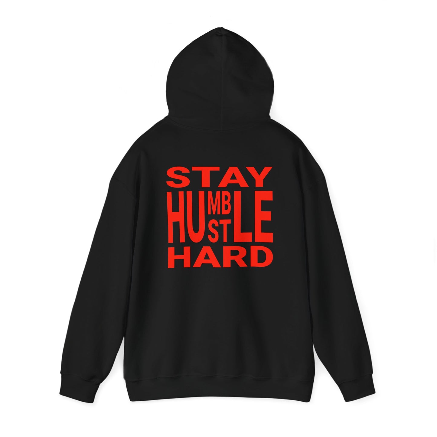 Stay Humble Hustle Hard Hoodie Sweatshirt