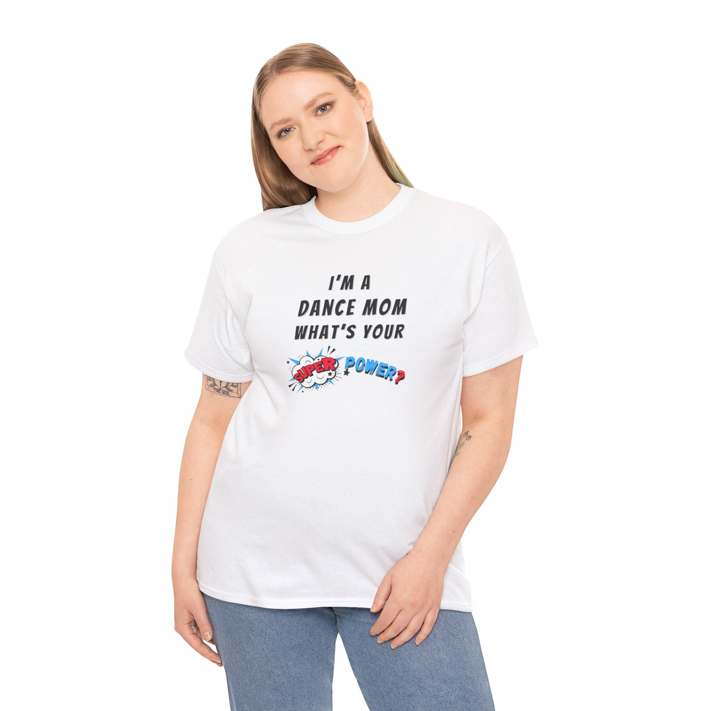 Dance Mom Super Power Tee