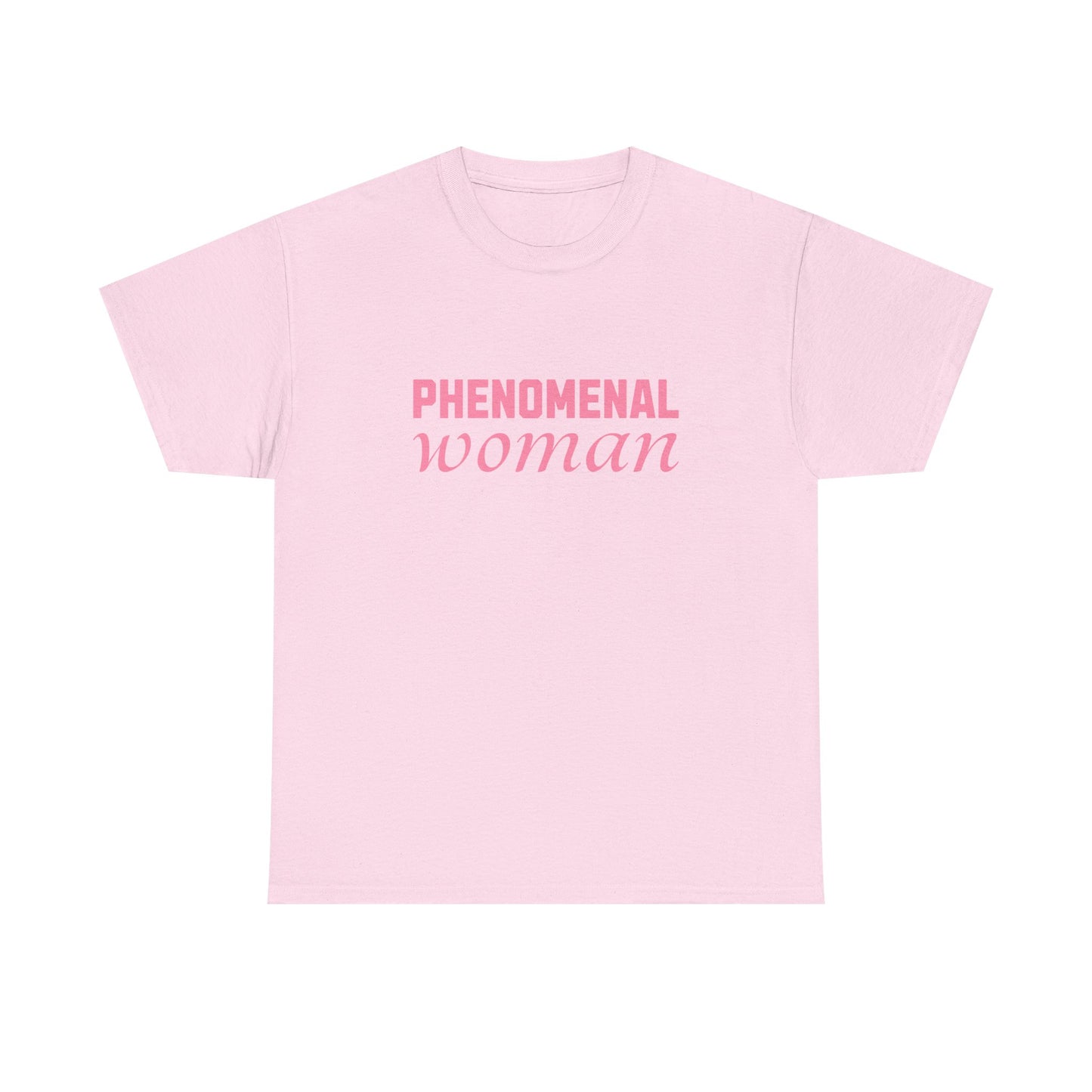 Phenomenal Woman Feminist Empowerment Tee with Pink Text