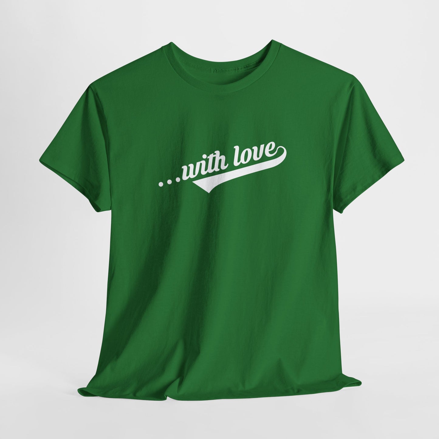With Love Statement Tee – Dripp’N Gear