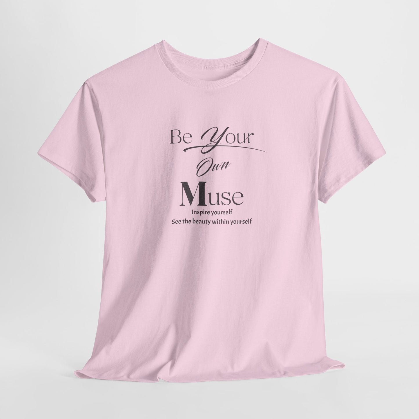 Be Your Own Muse Tee – Dripp’N Gear