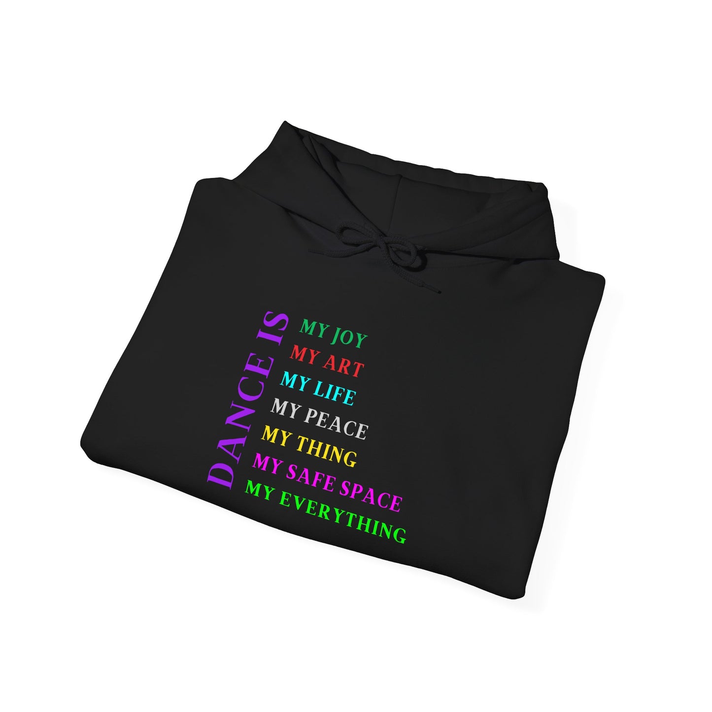 Dance Is My Everything Hoodie – Dripp’N Gear