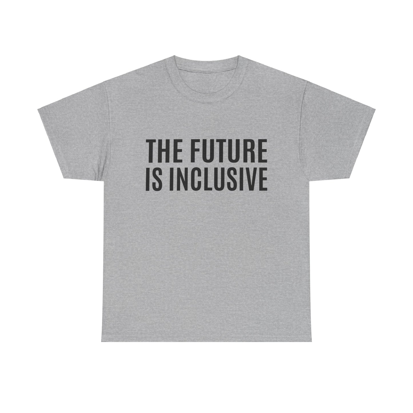 The Future is Inclusive Unisex Heavy Cotton Tee