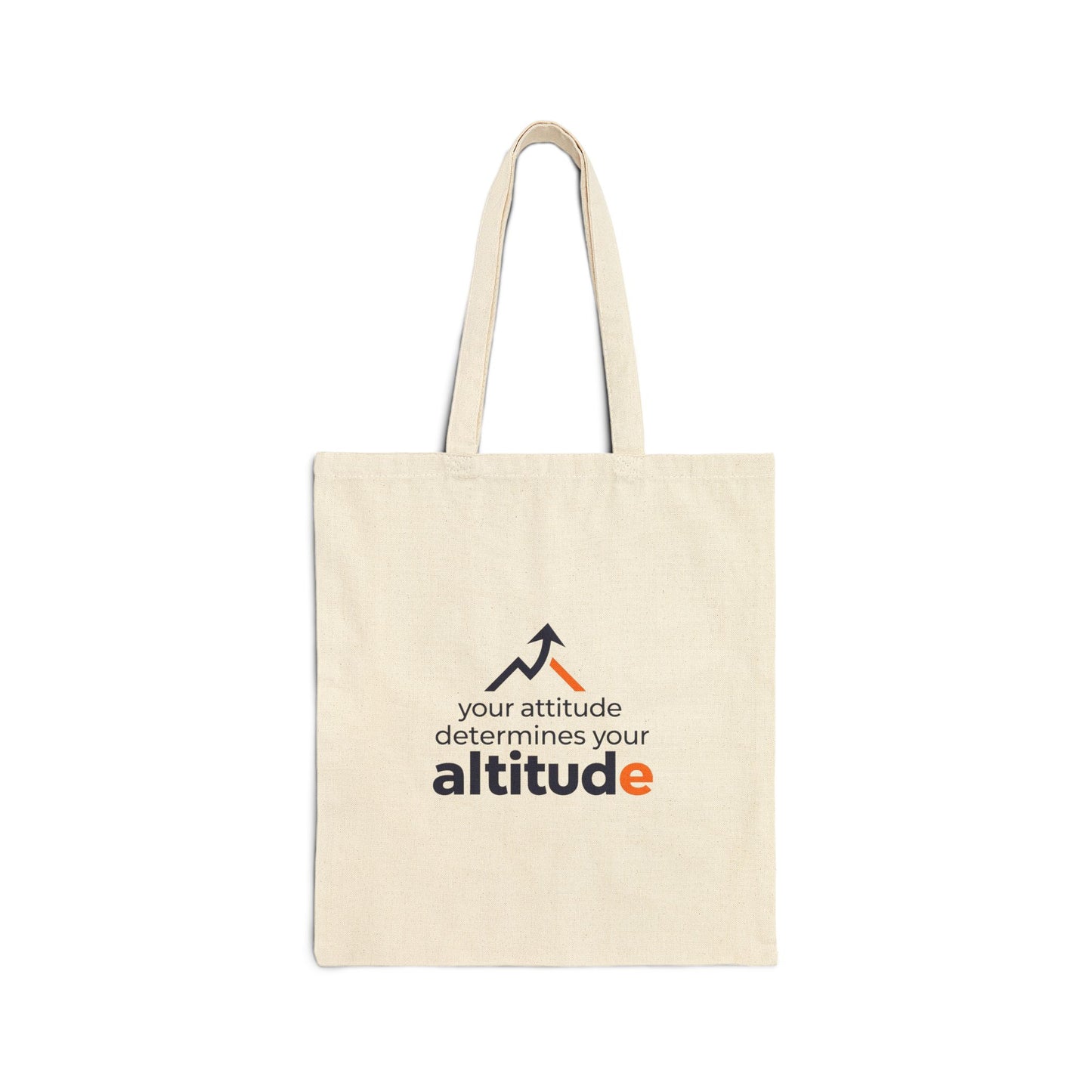 Your Attitude Determines Your Altitude Tote