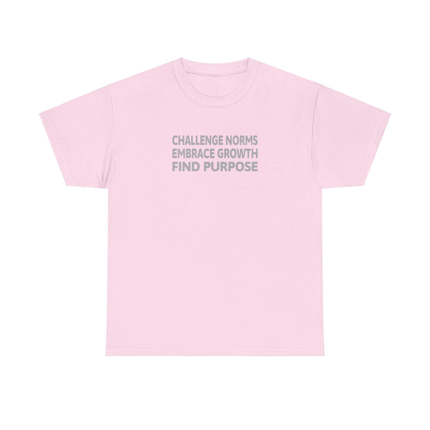 Empowerment Unisex Tee - Challenge Norms, Embrace Growth, Find Purpose