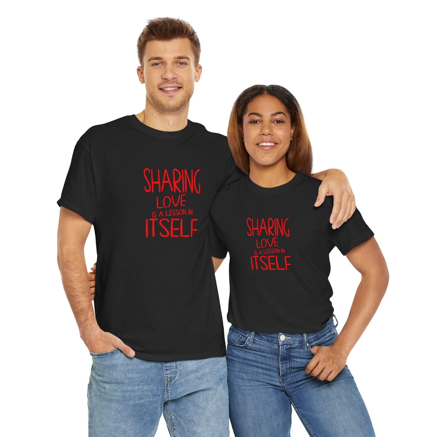 Sharing Love Quote Tee – Inspirational Unisex
