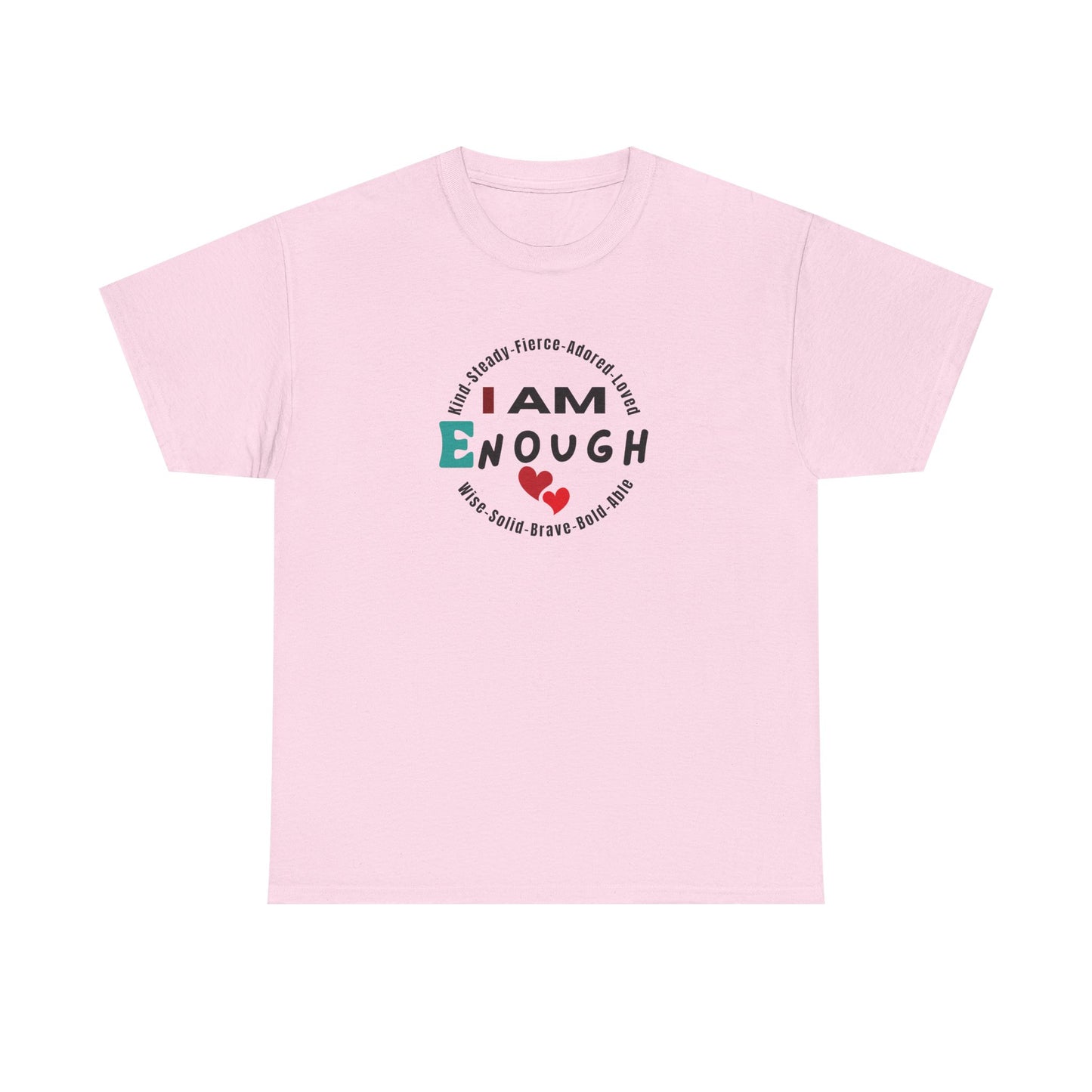 I Am Enough Affirmation Tee – Dripp’N Gear