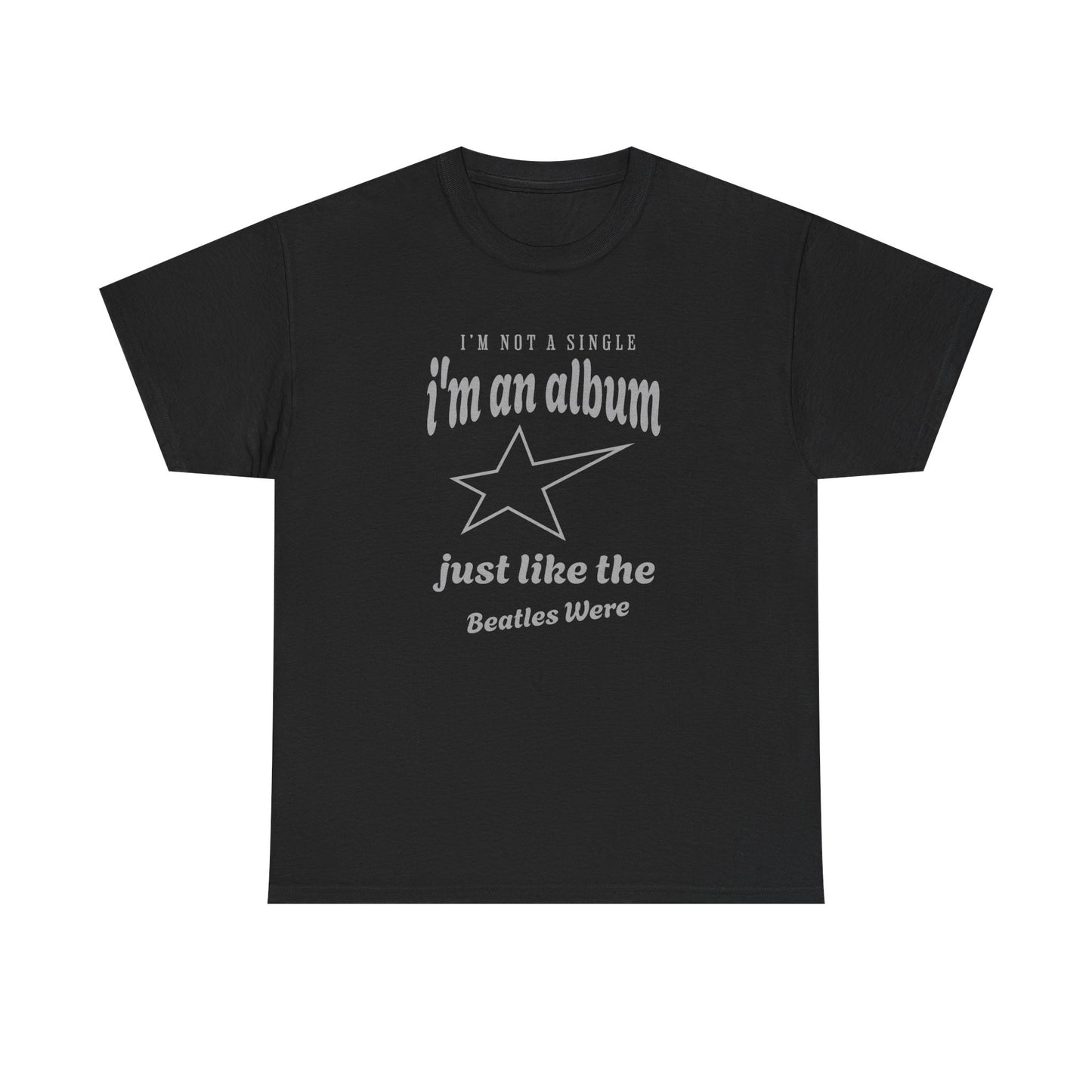 I'm Not A Single Tee – Dripp’N Gear