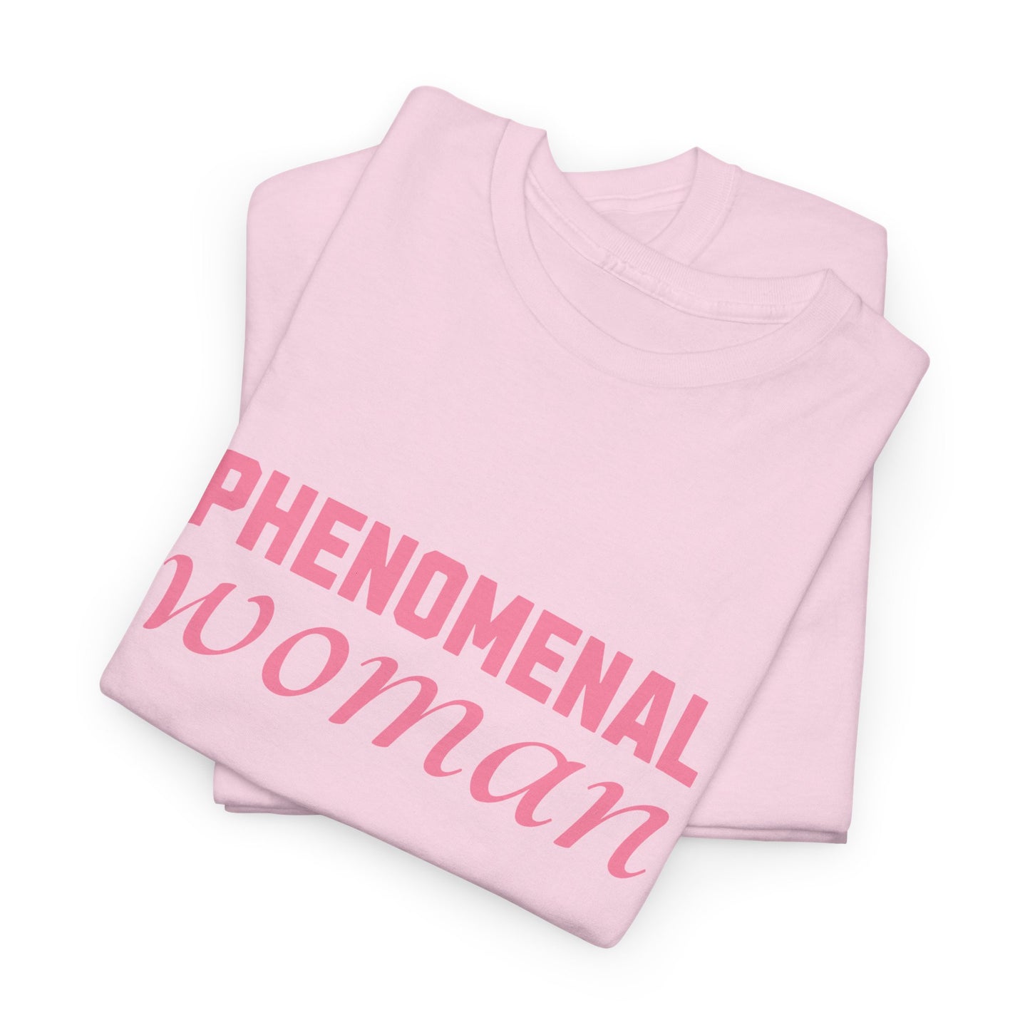 Phenomenal Woman Feminist Empowerment Tee with Pink Text