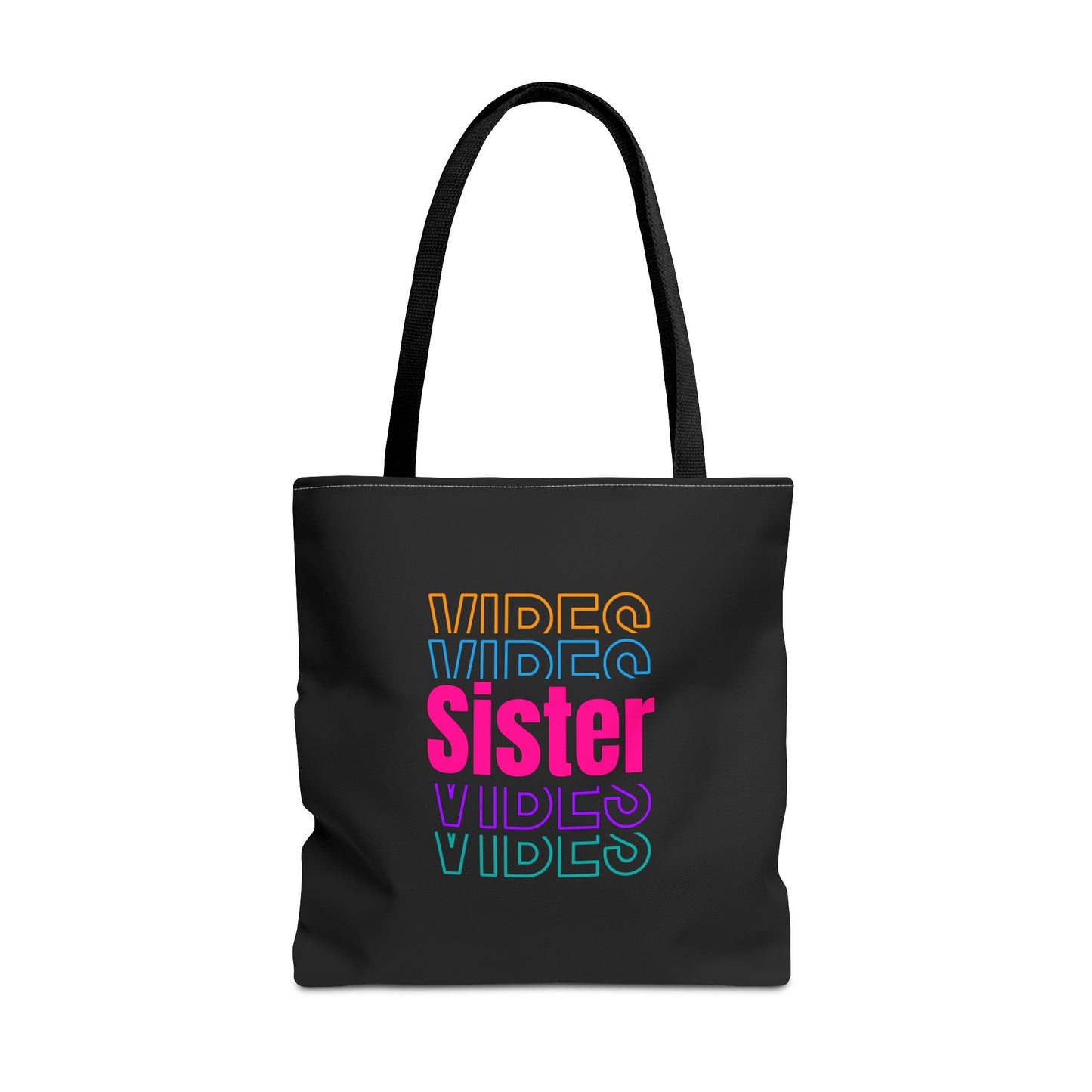 Vibes for my Sister Tote Bag