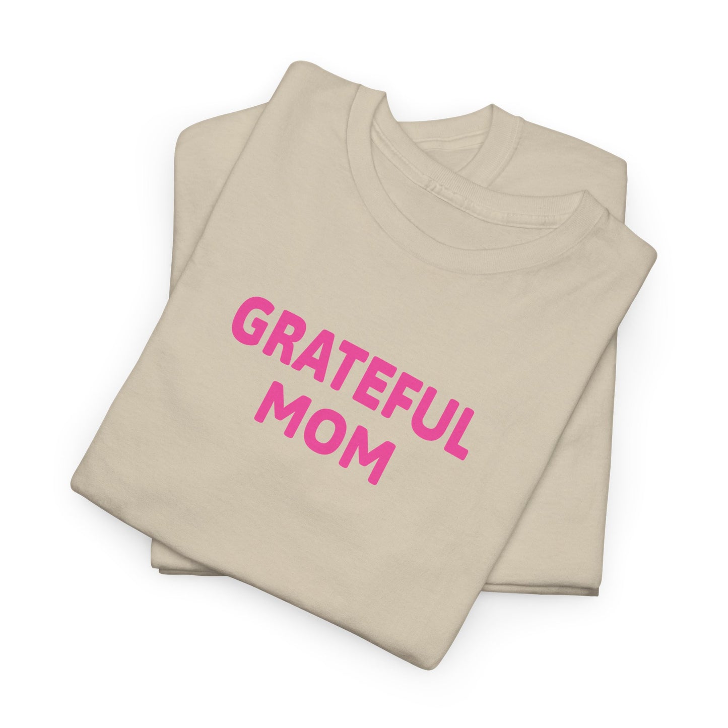 Grateful Mom Tee