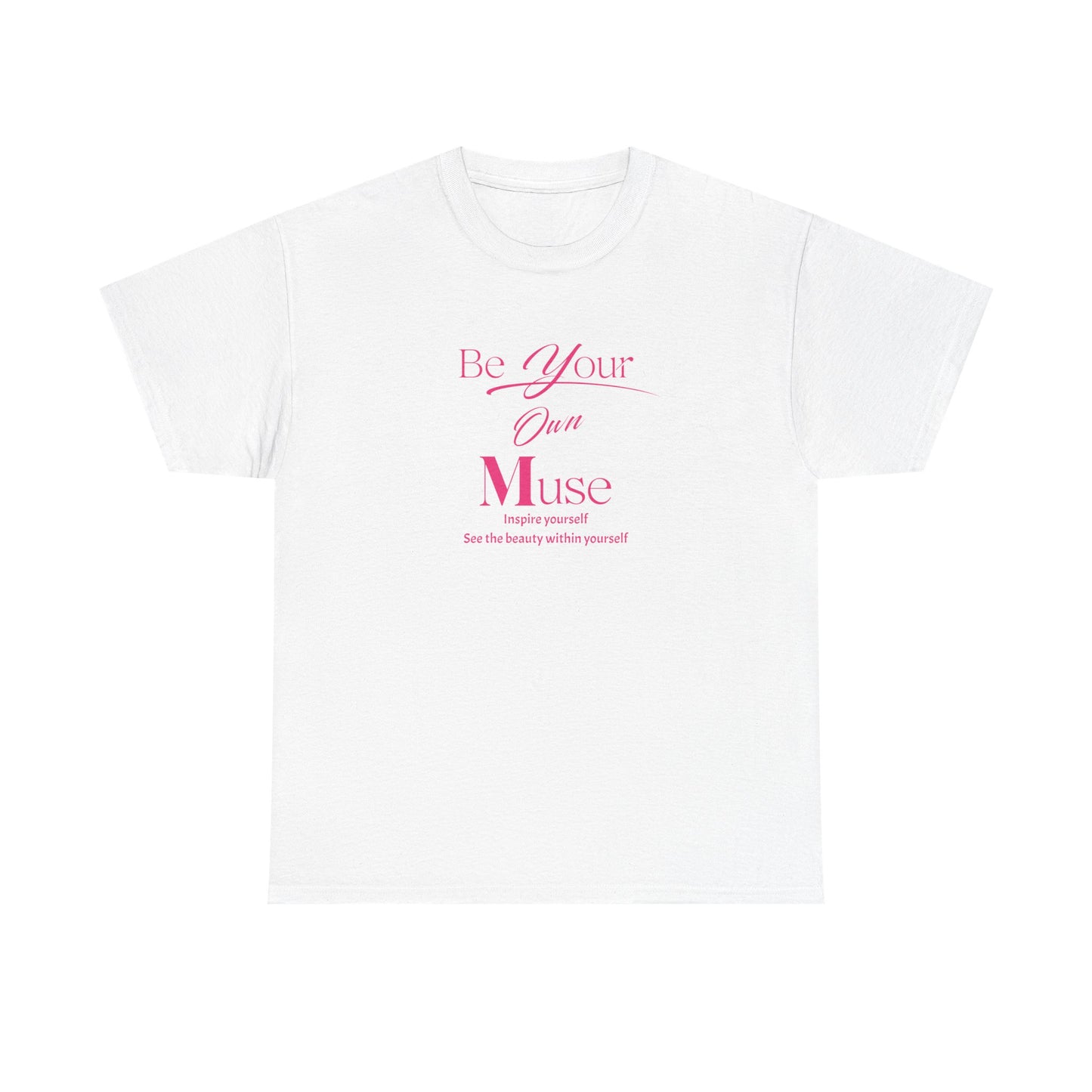 Be Your Own Muse Tee