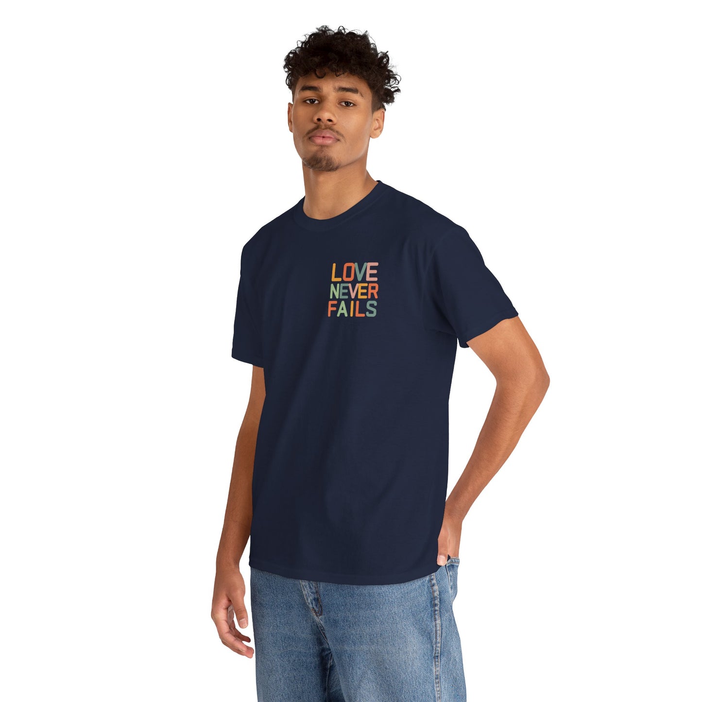 Love Never Fails T-Shirt