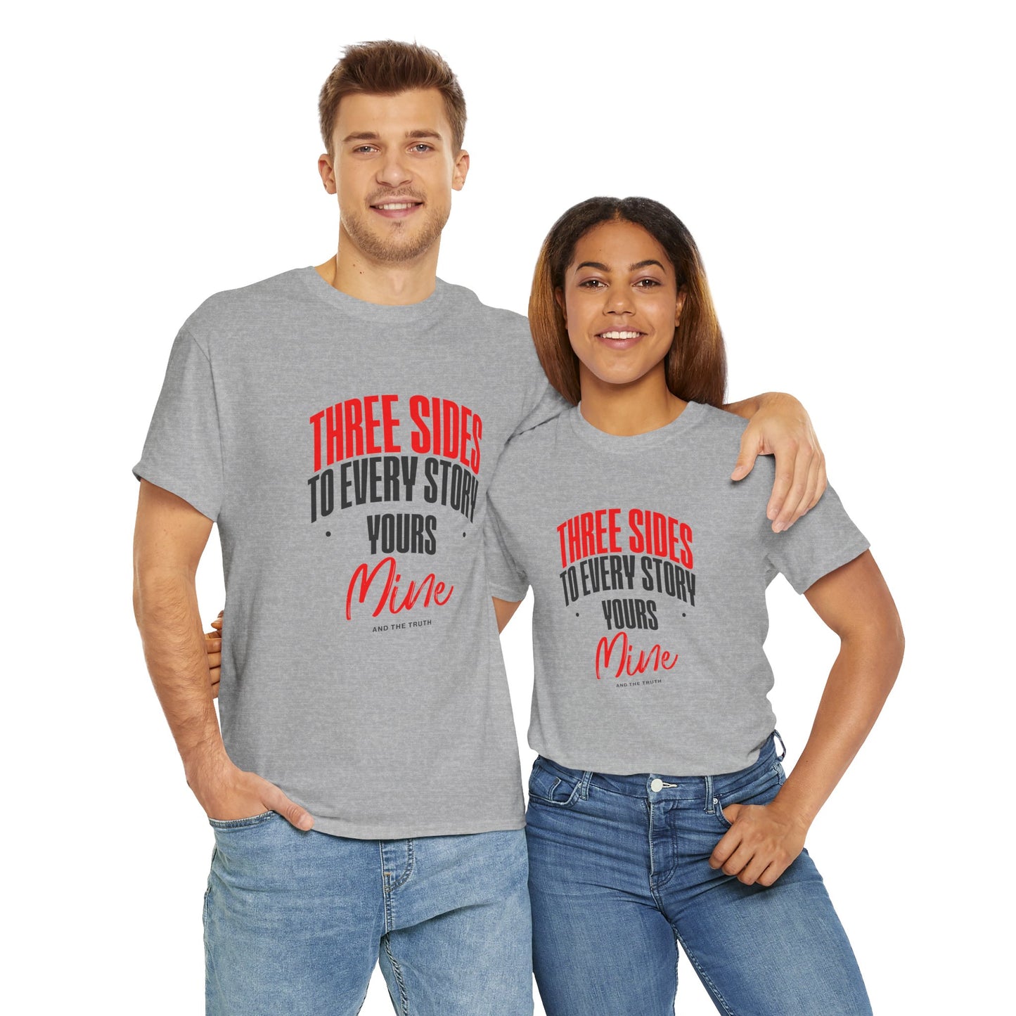 Three Sides to Every Story Tee