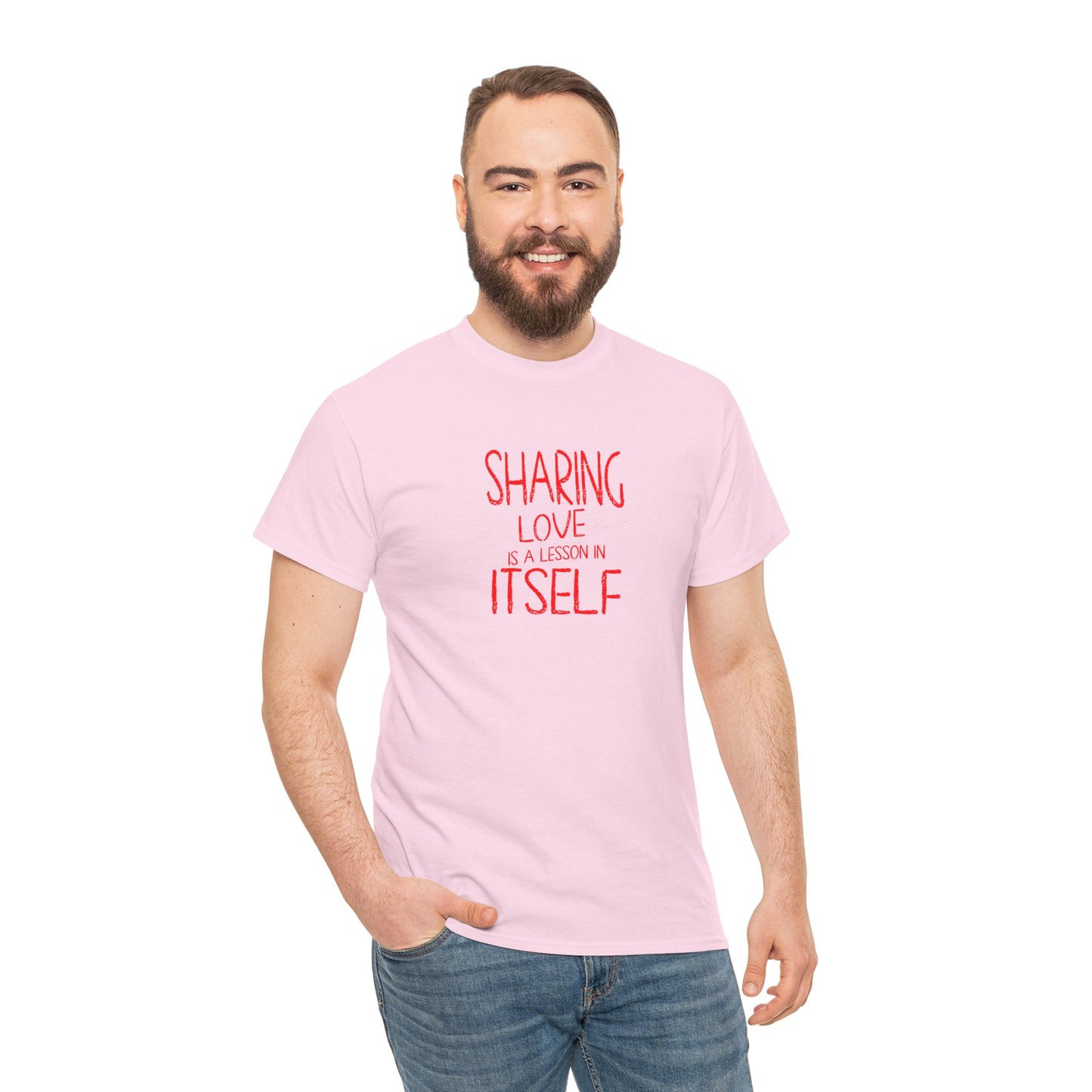 Sharing Love Quote Tee – Inspirational Unisex