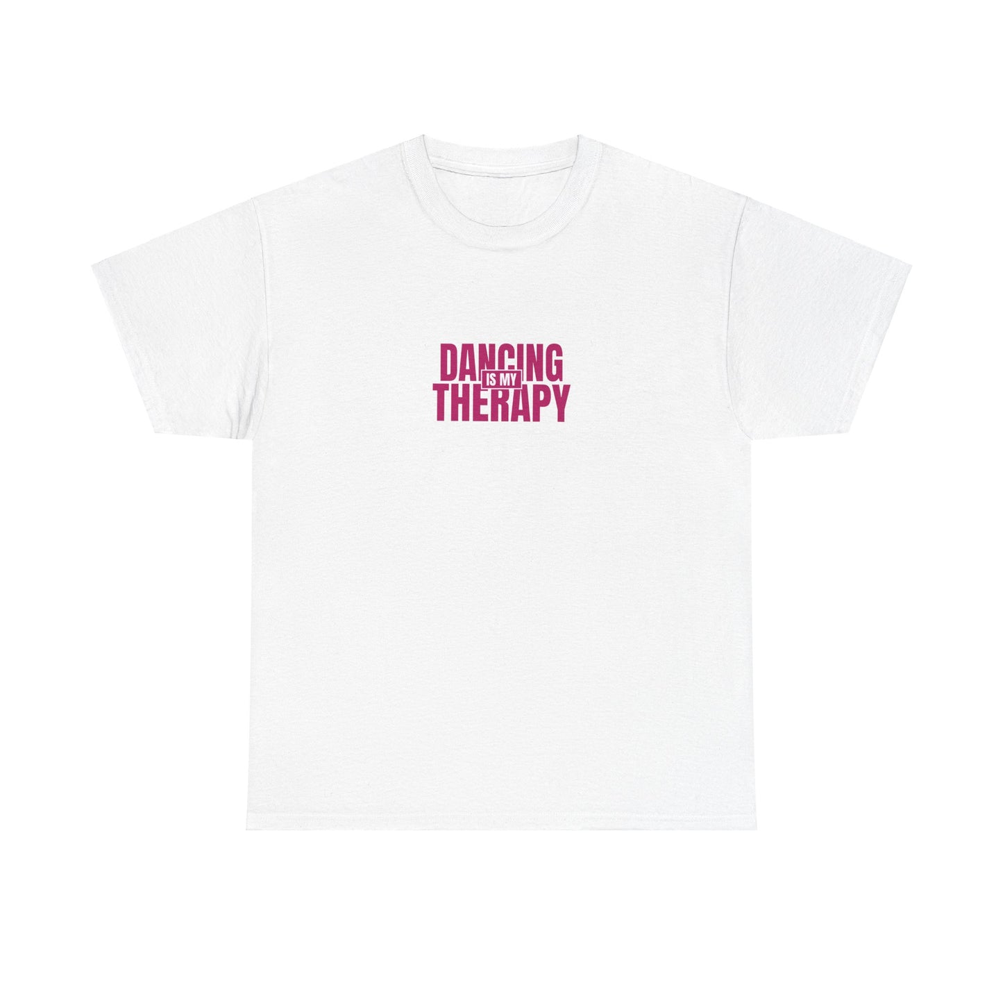 Dancing is my therapy Tee