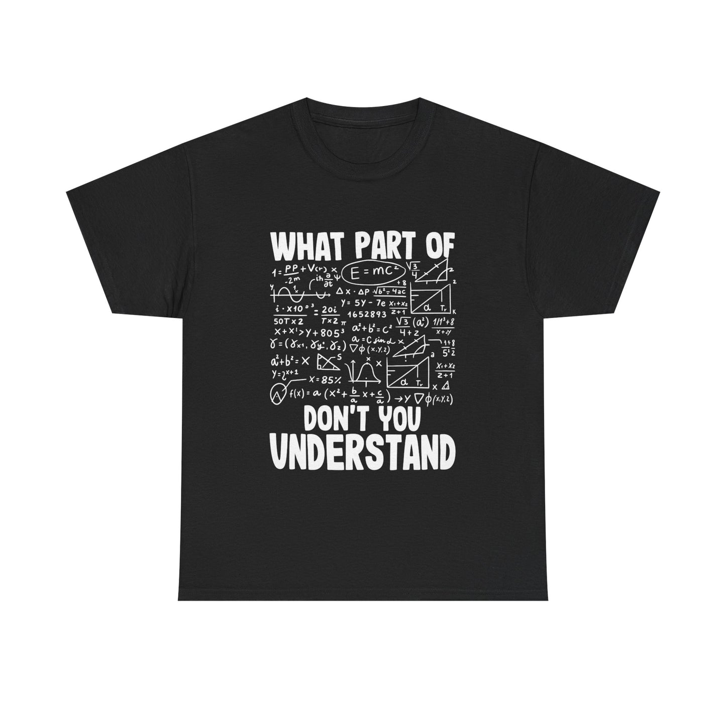 Don't You Understand Math Formula Tee