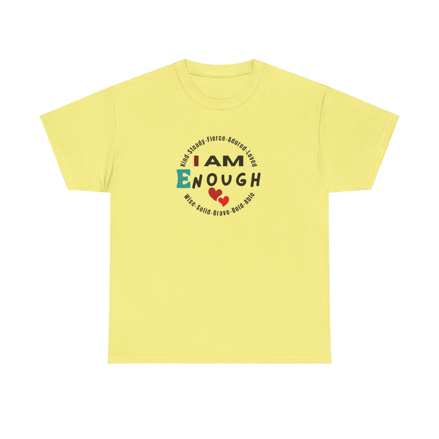 I Am Enough Affirmation Tee – Dripp’N Gear