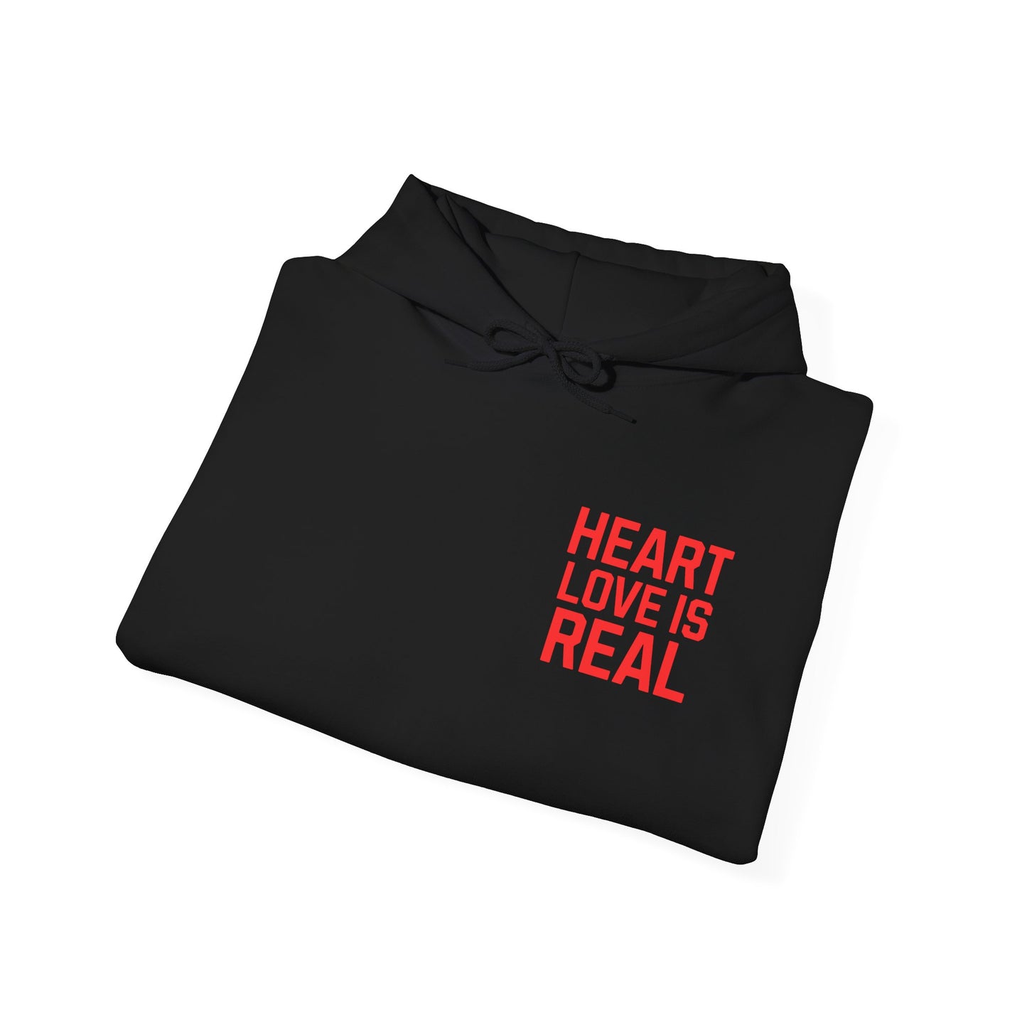 Heart Love Is Real Hoodie