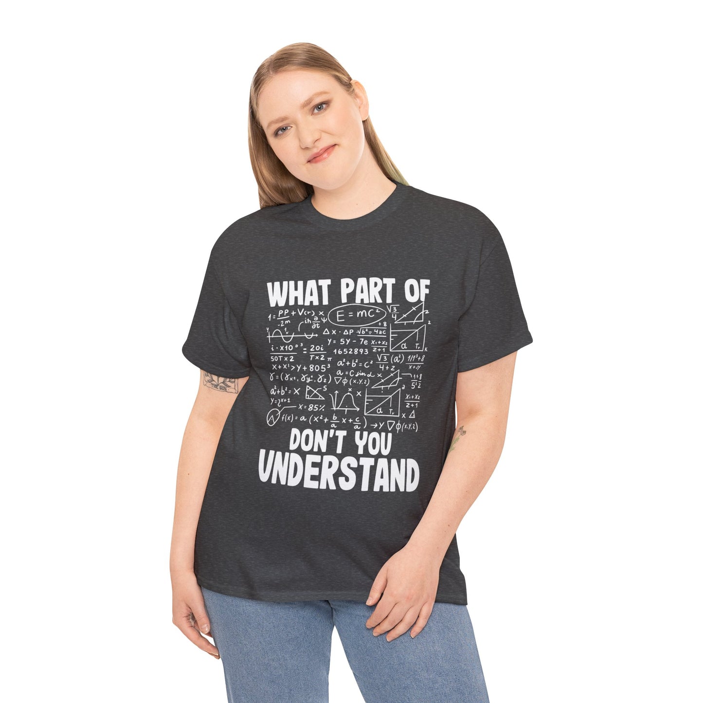 Don't You Understand Math Formula Tee