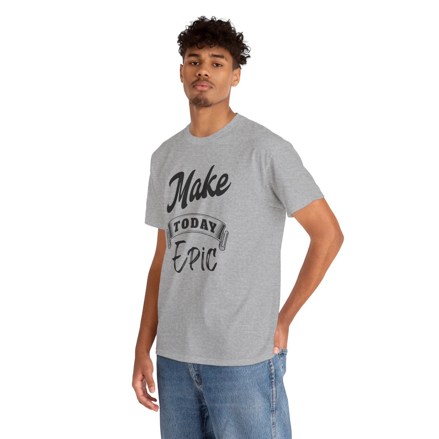 Make Today Epic Motivational Tee: Premium Graphic Shirt