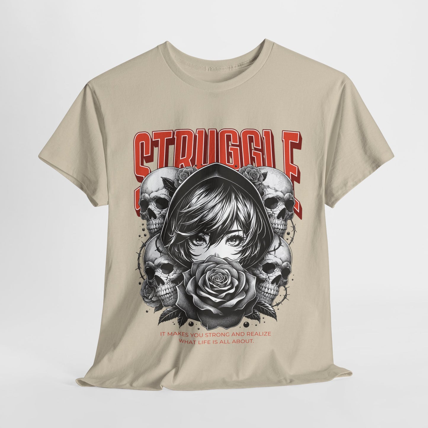 Inspirational Struggle Tee – Unisex – Dripp’N Gear
