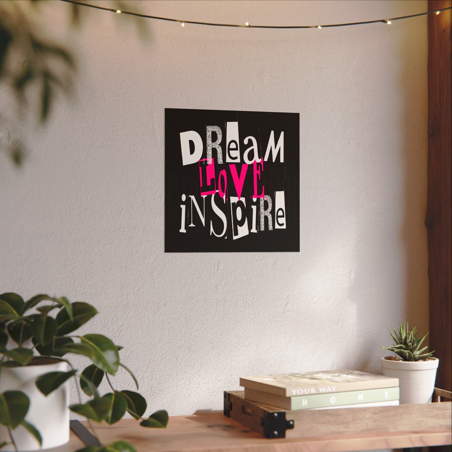 Dream Love Inspire Textured Watercolor Matte Posters