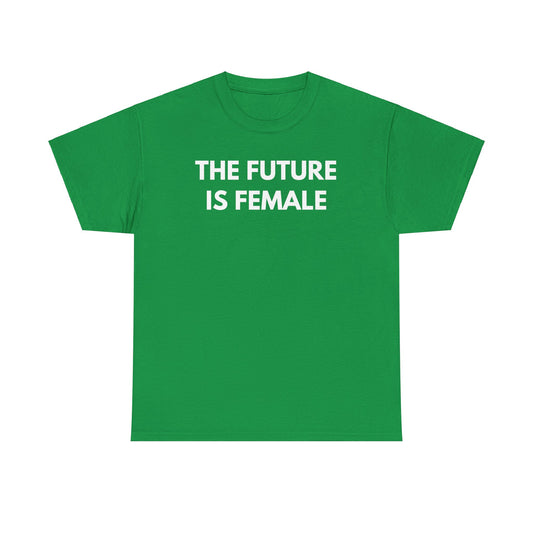 The future is female Unisex Heavy Cotton Tee