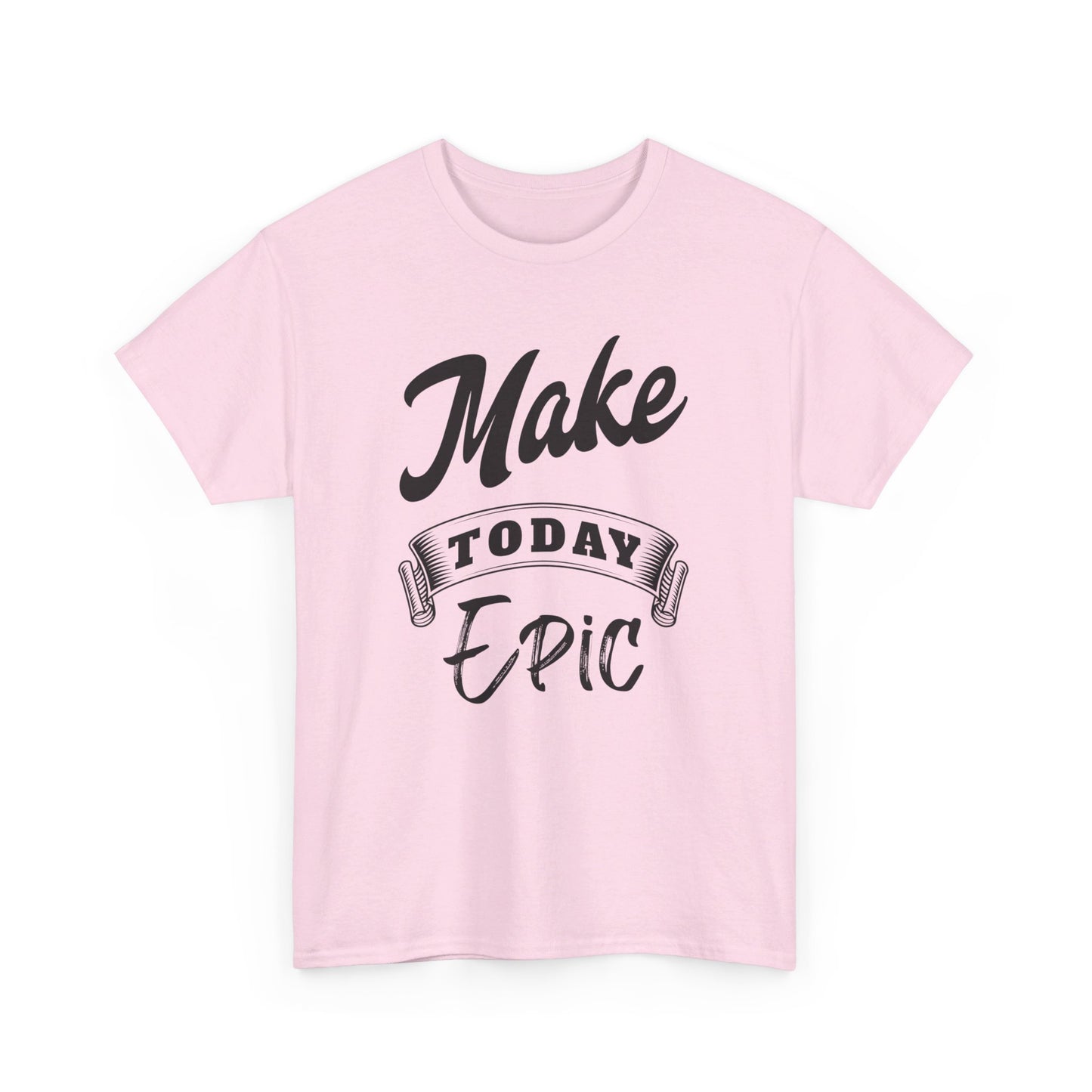 Make today epic Unisex Heavy Cotton Tee