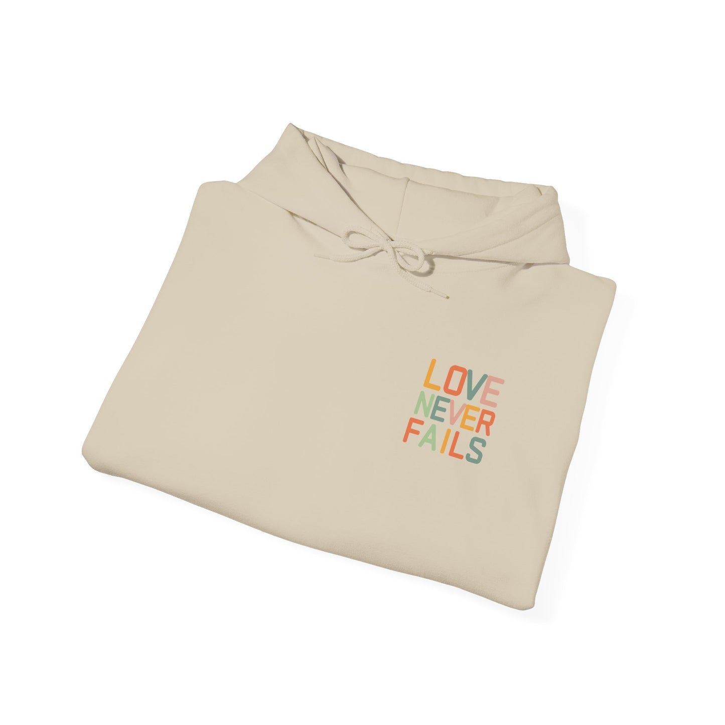 Love Never Fails Hoodie - Unisex