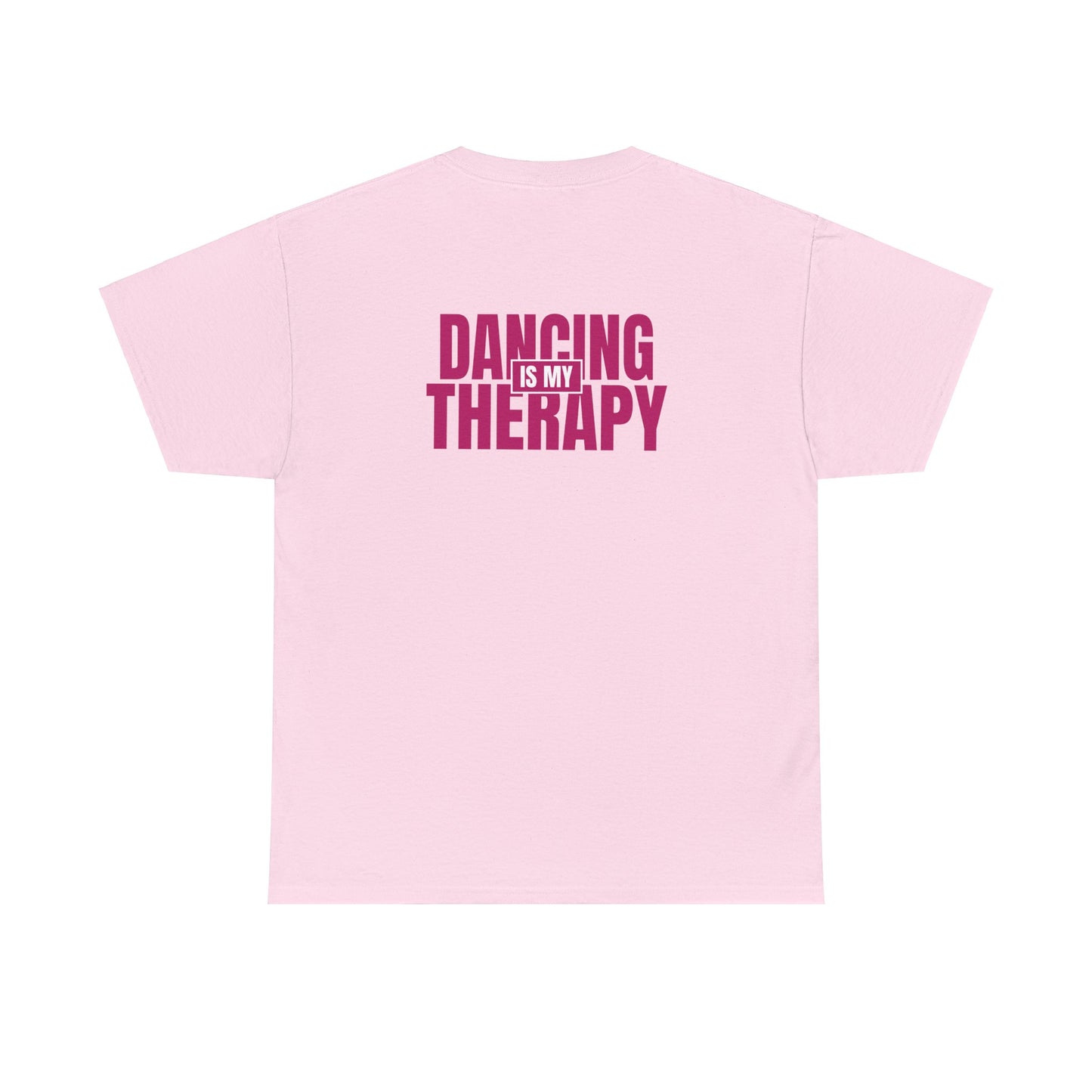 Dancing is my therapy Tee