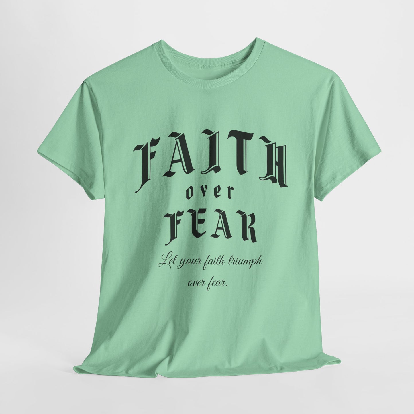 Faith Over Fear Graphic Tee