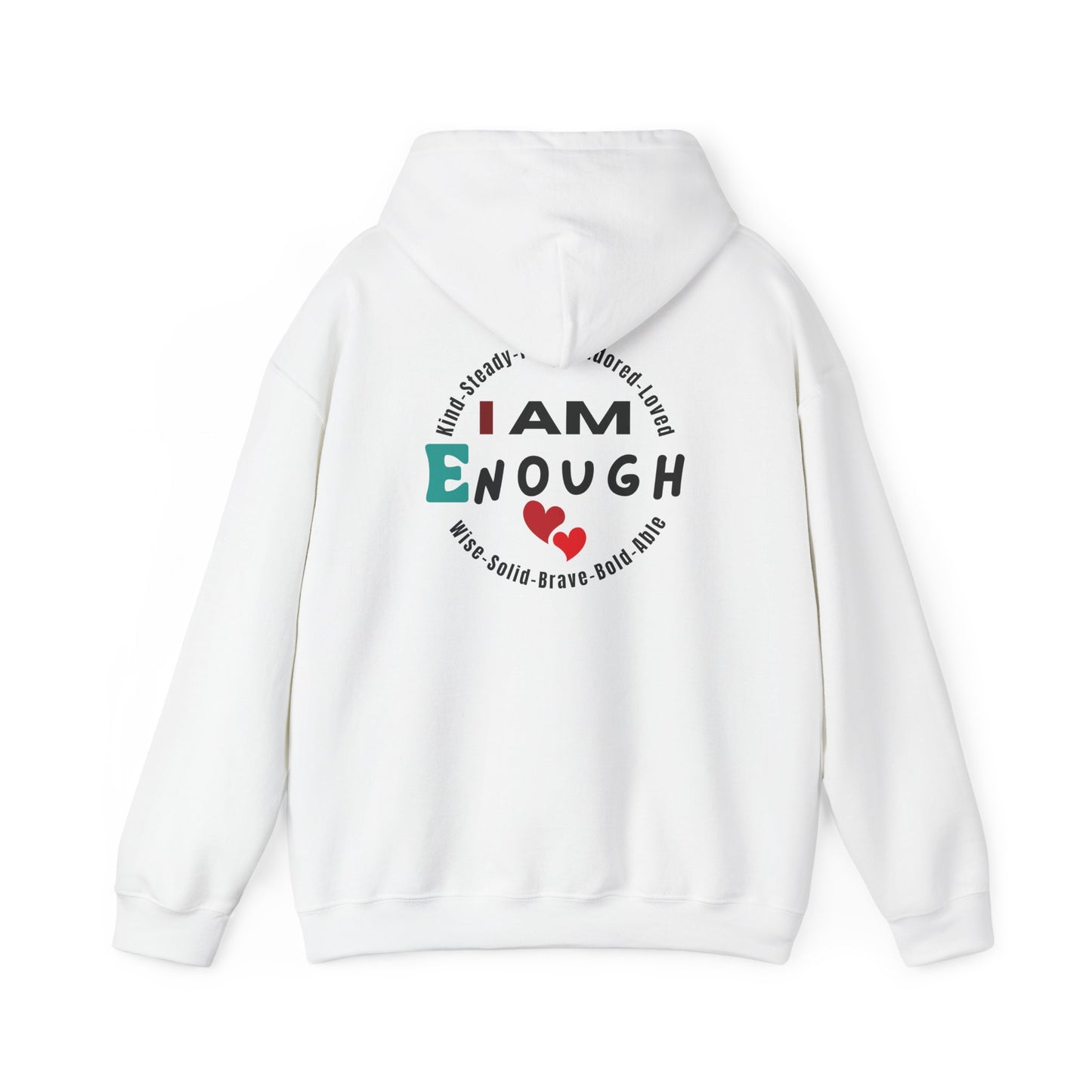 I Am Enough Hoodie – Empowering Statement Wear