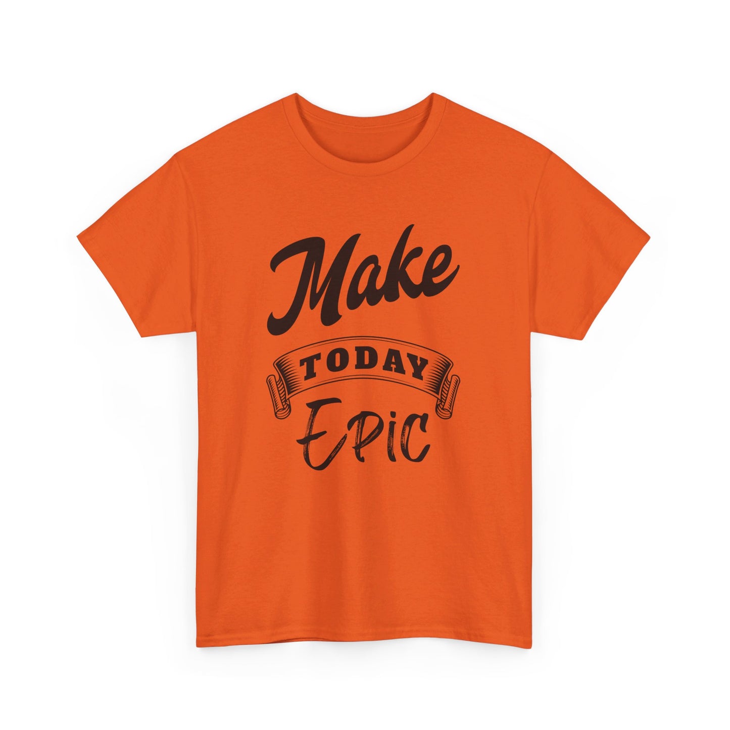 Make today epic Unisex Heavy Cotton Tee