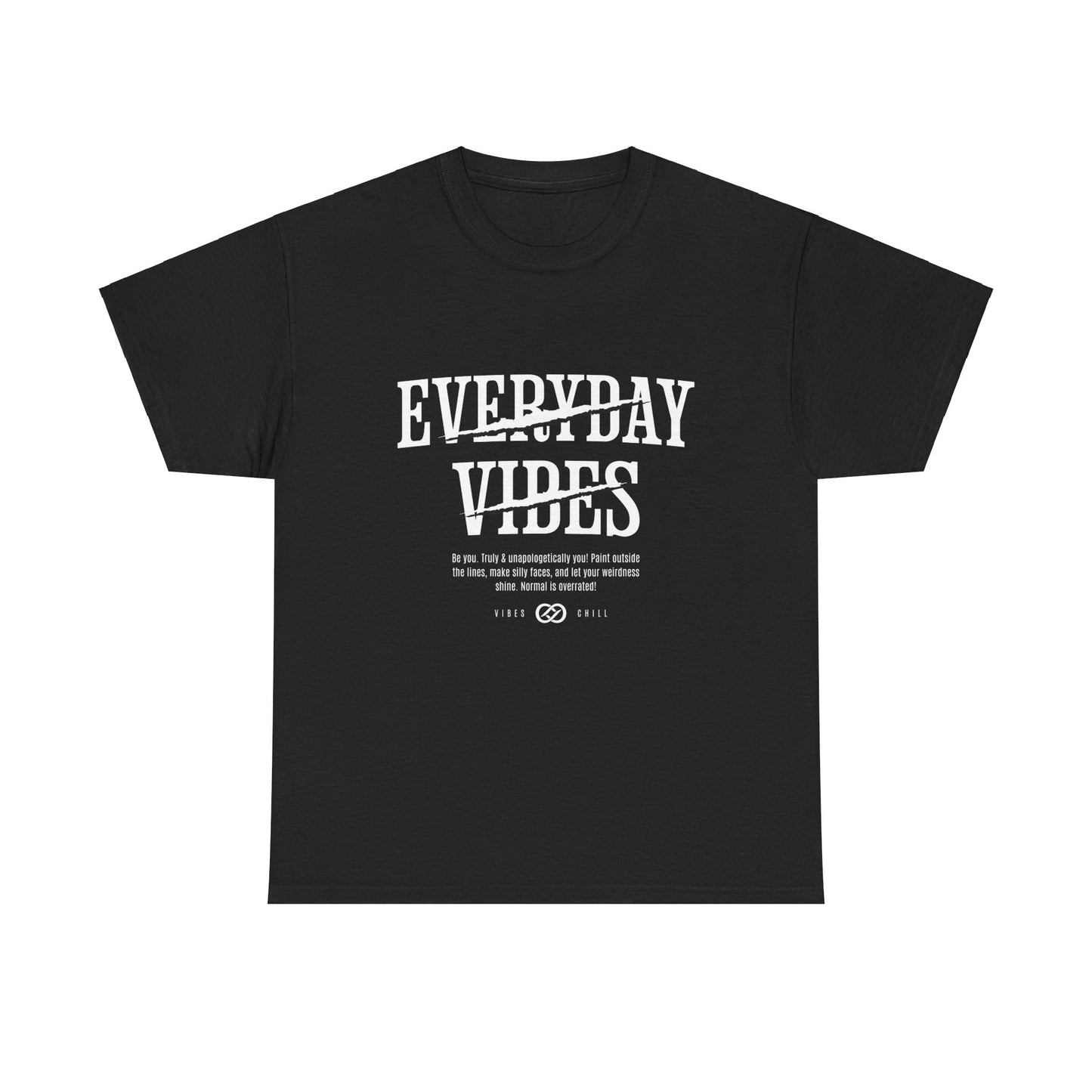 Everyday Vibes T-Shirt