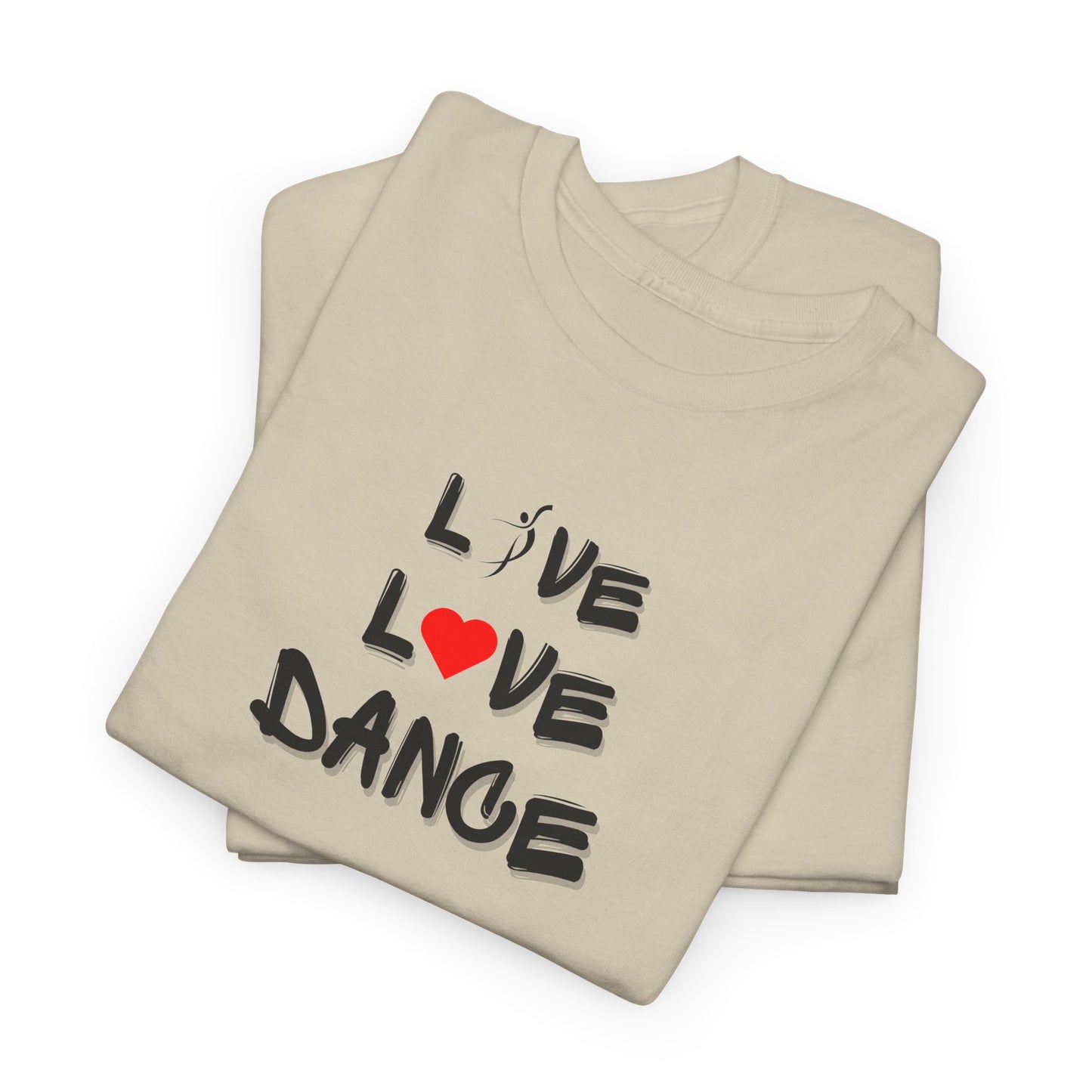 Live Love Dance Unisex Heavy Cotton Tee