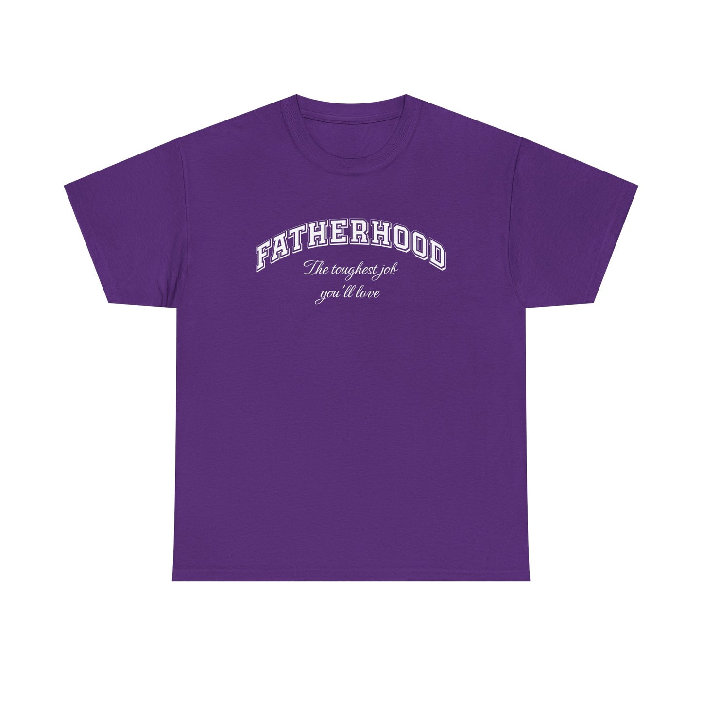 Fatherhood Tee – The Toughest Job – Dripp’N Gear