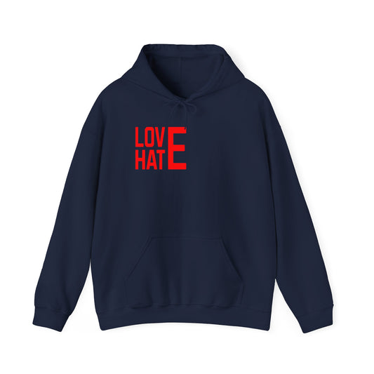 LOVE HATE Unisex Hoodie – Cozy Everyday Pullover by Dripp’N Gear, Perfect for Gifts & Holidays