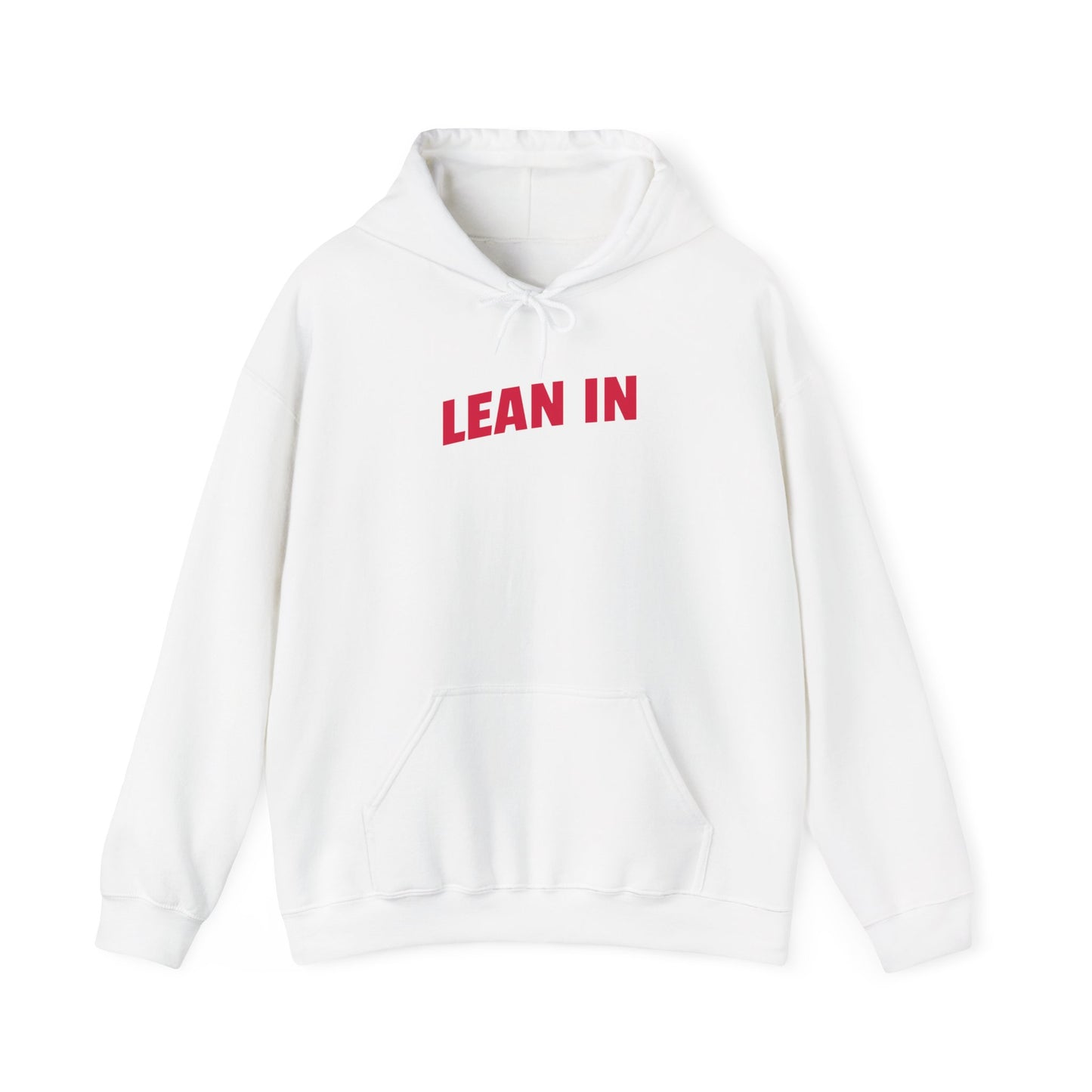 Lean In Hooded Sweatshirt