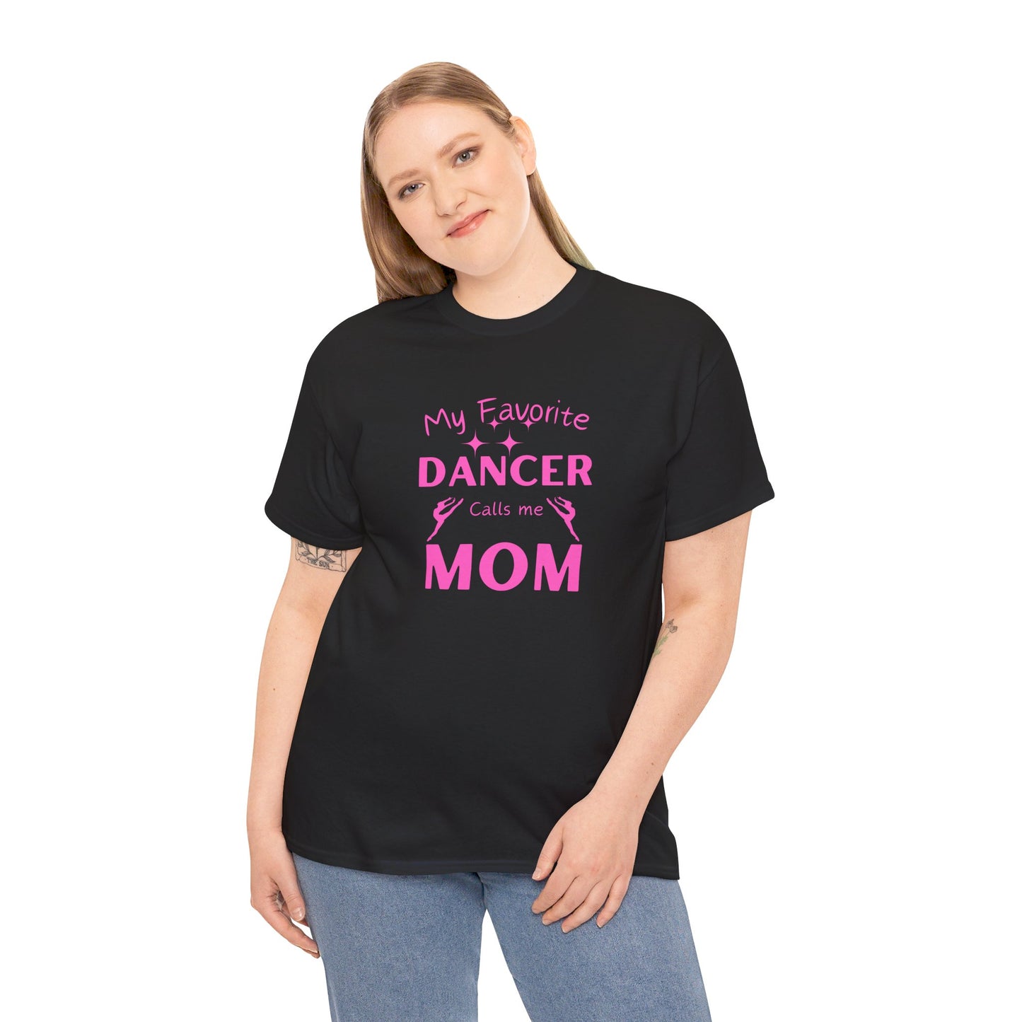 My Favorite Dancer Calls Me Mom Unisex Heavy Cotton Tee