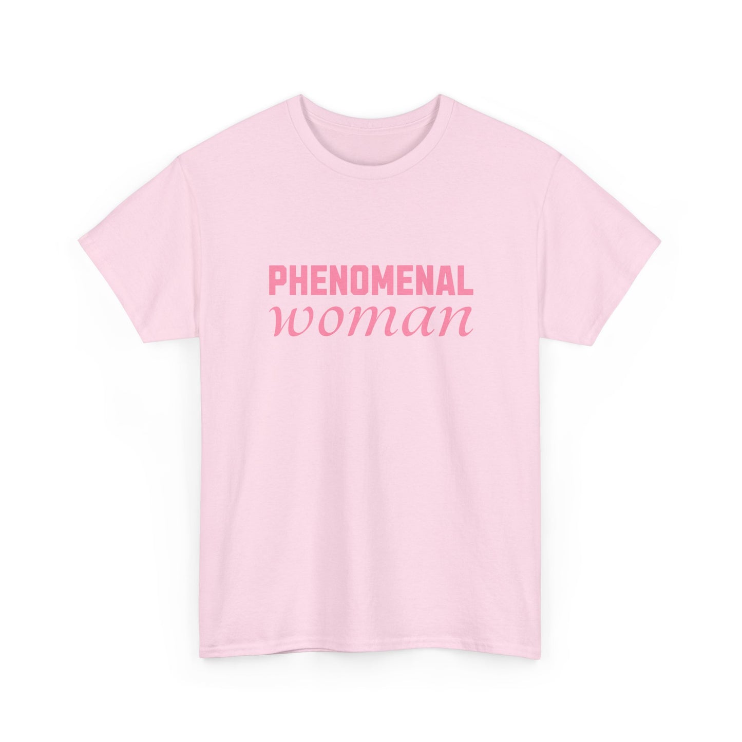 Phenomenal Woman Feminist Empowerment Tee with Pink Text