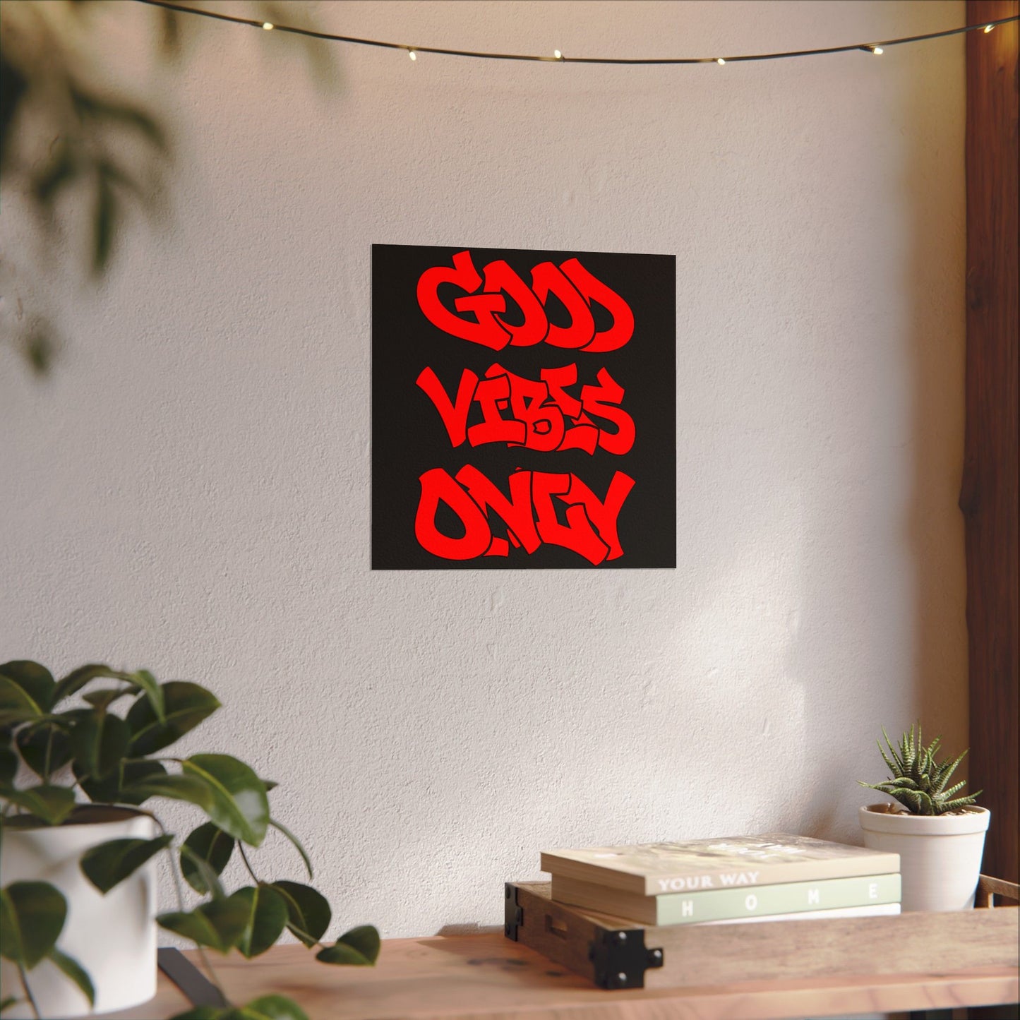 Good vibes only Textured Watercolor Matte Posters