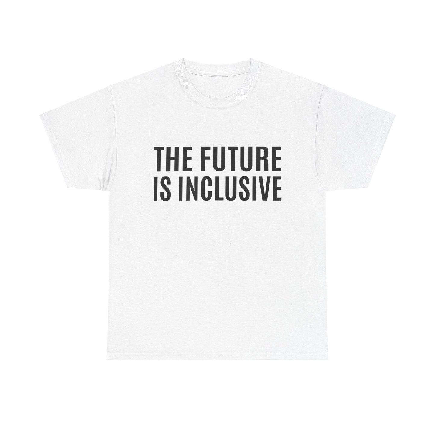 The Future is Inclusive Unisex Heavy Cotton Tee