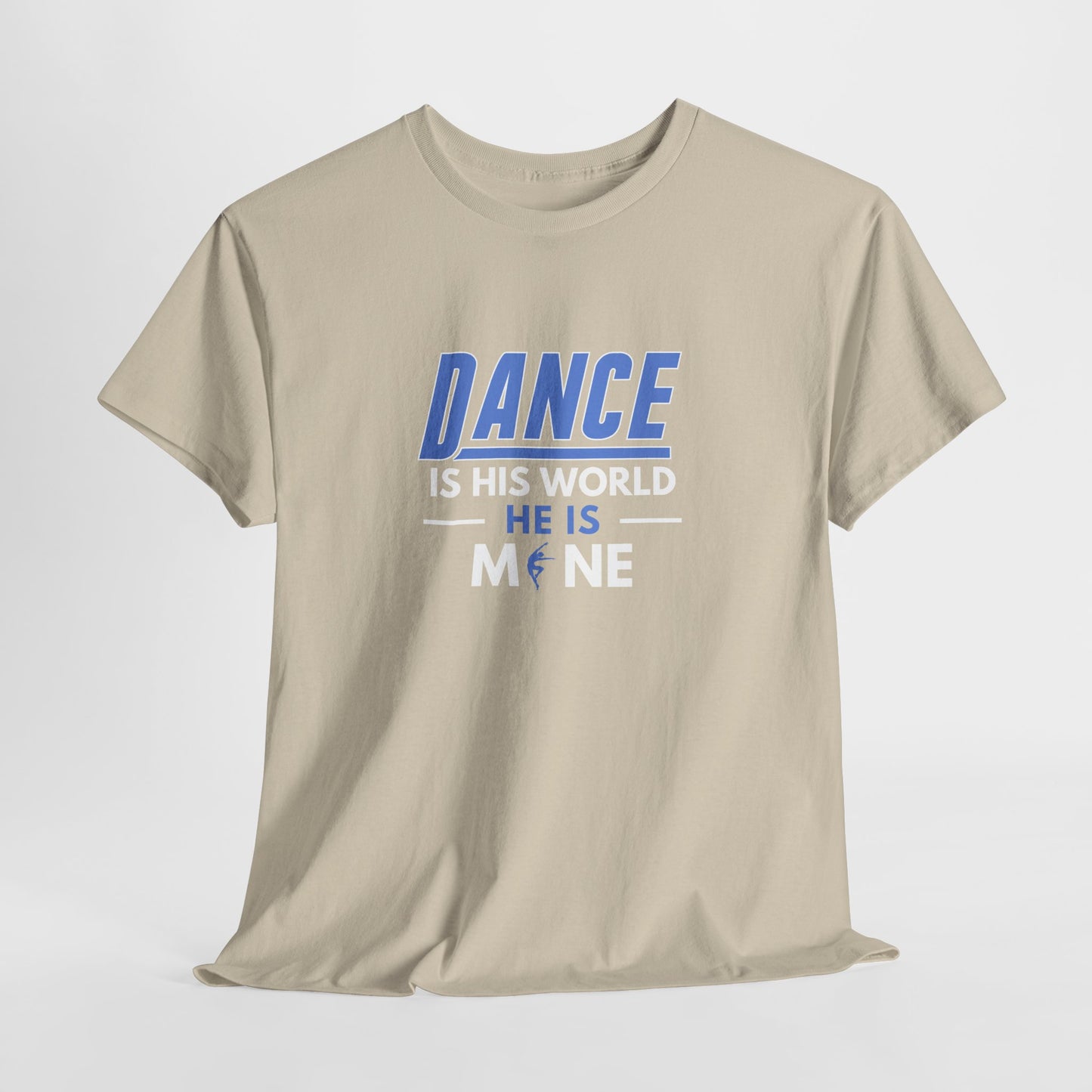 Dance is his world, He is mine Tee