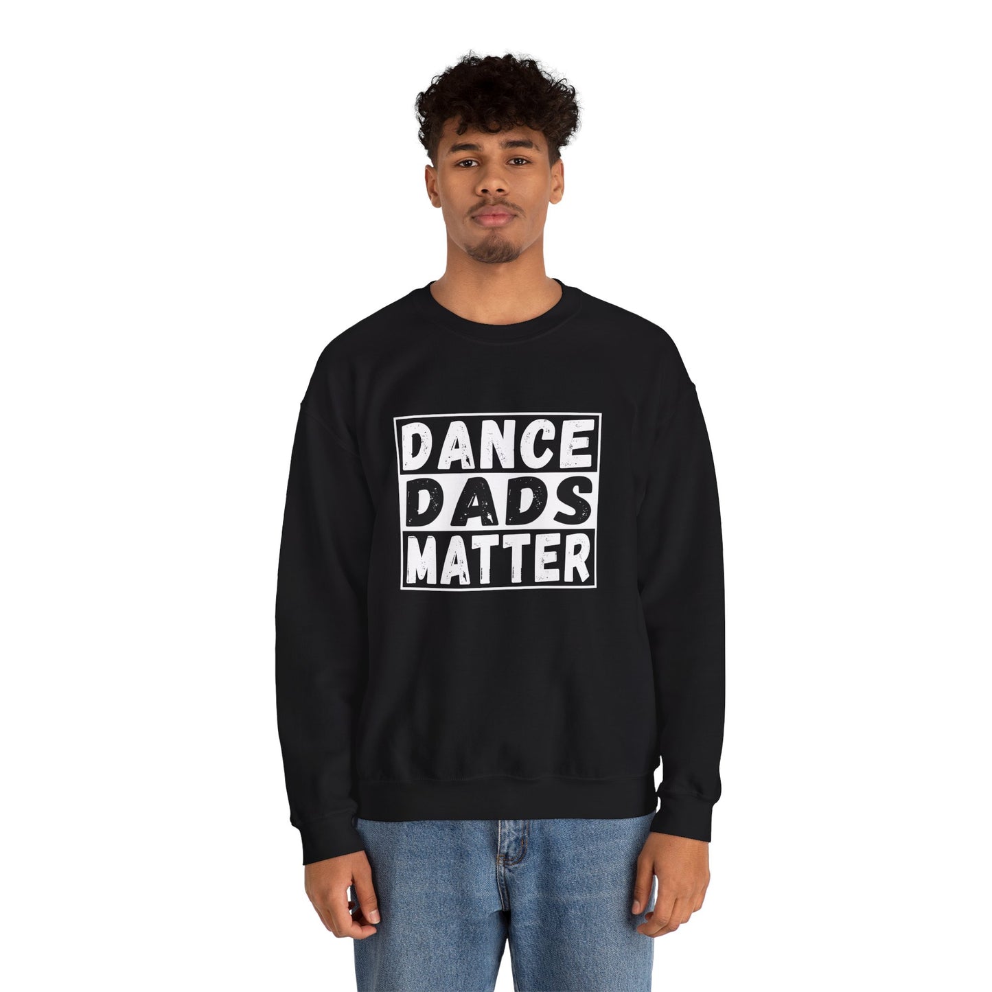 Dance Dads Matter Sweatshirt