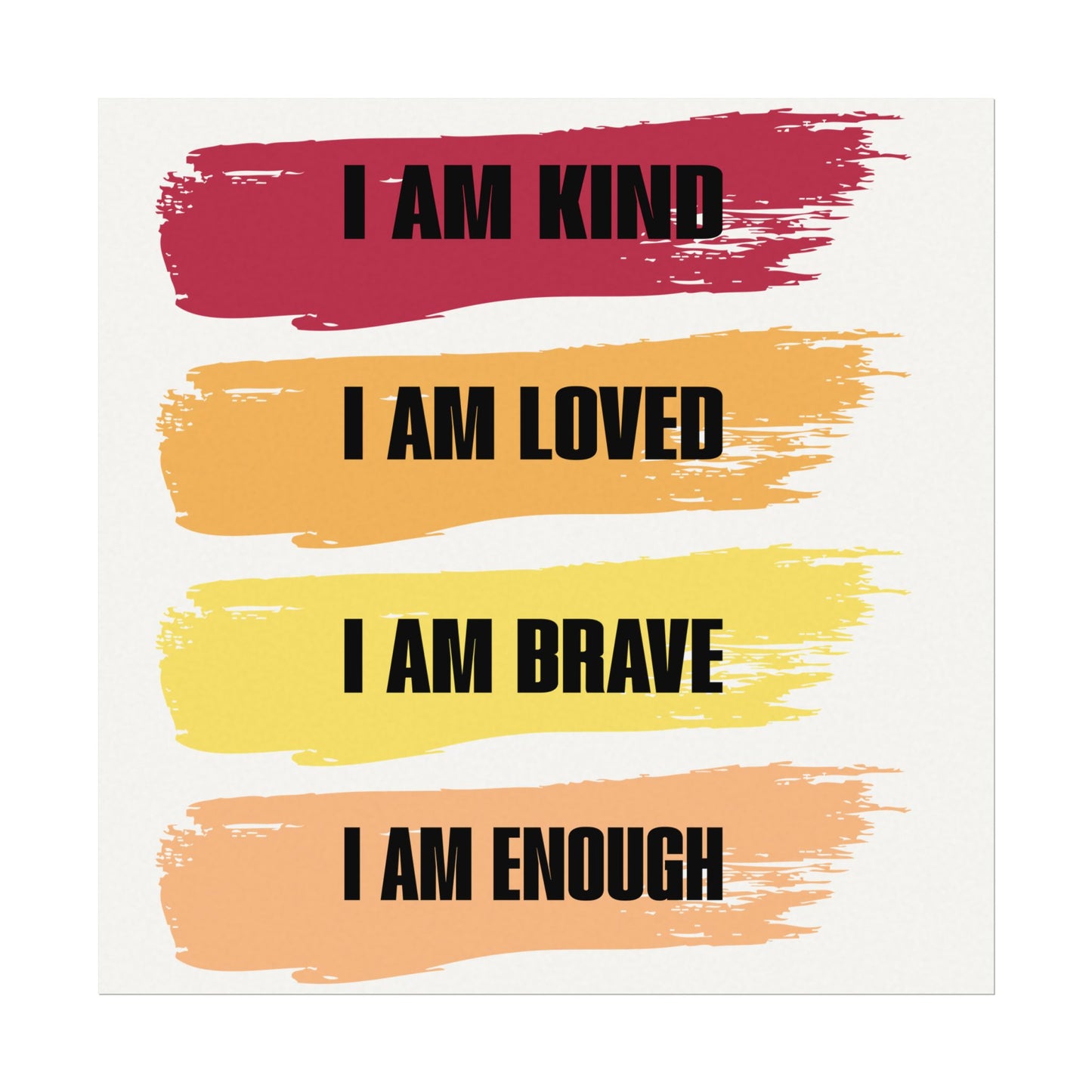 I am Textured Watercolor Matte Posters