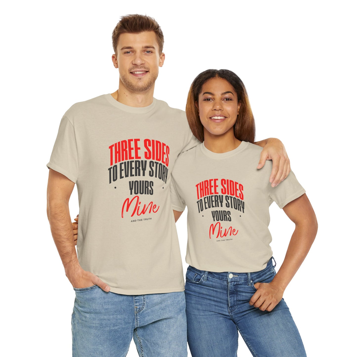 Three Sides to Every Story Tee