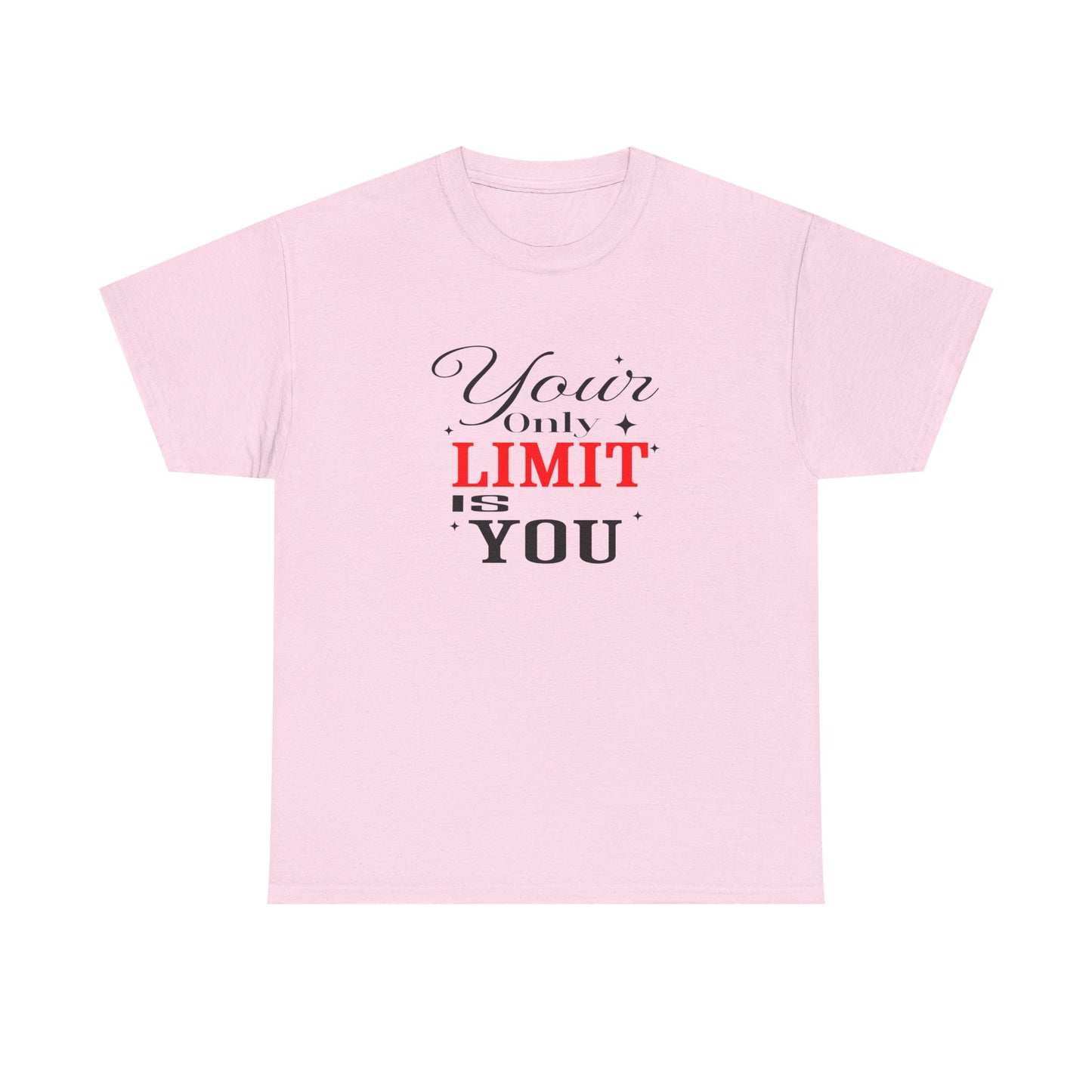 Your Only Limit Is You Tee – Motivational
