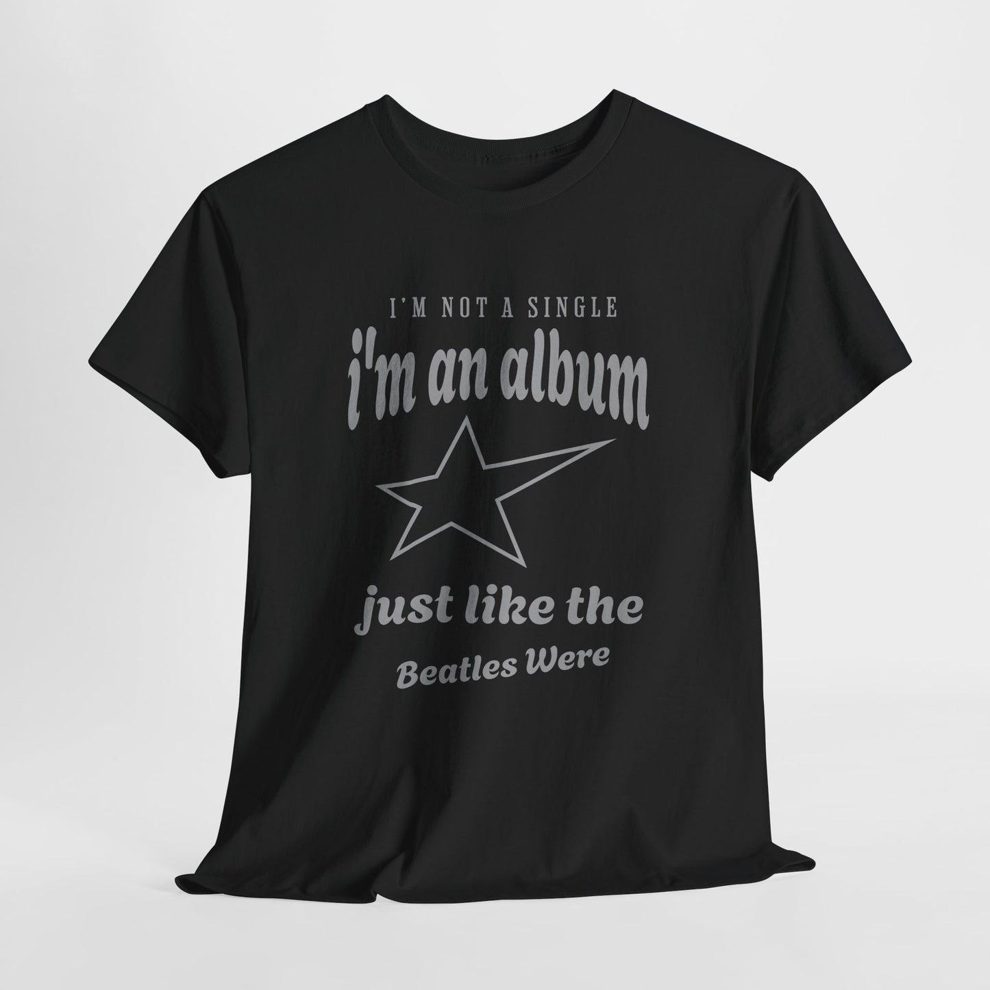 I'm Not A Single Tee – Dripp’N Gear